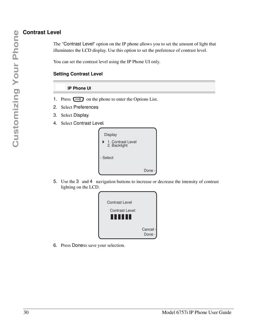 Aastra Telecom 6757I manual Setting Contrast Level, Select Contrast Level 