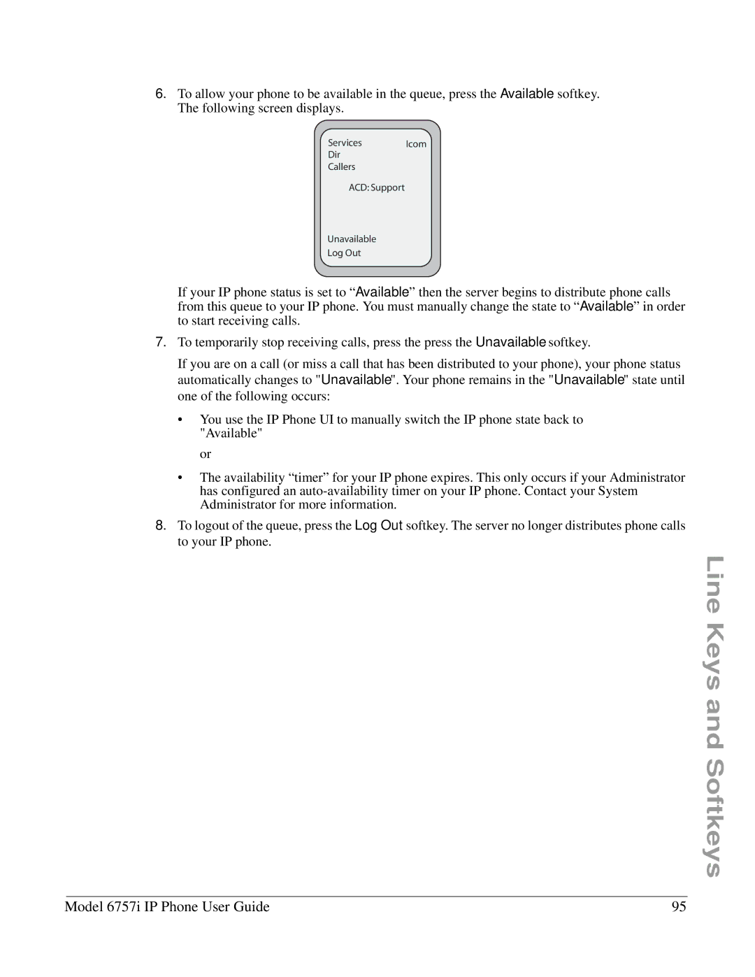 Aastra Telecom 6757I manual Unavailable Log Out 