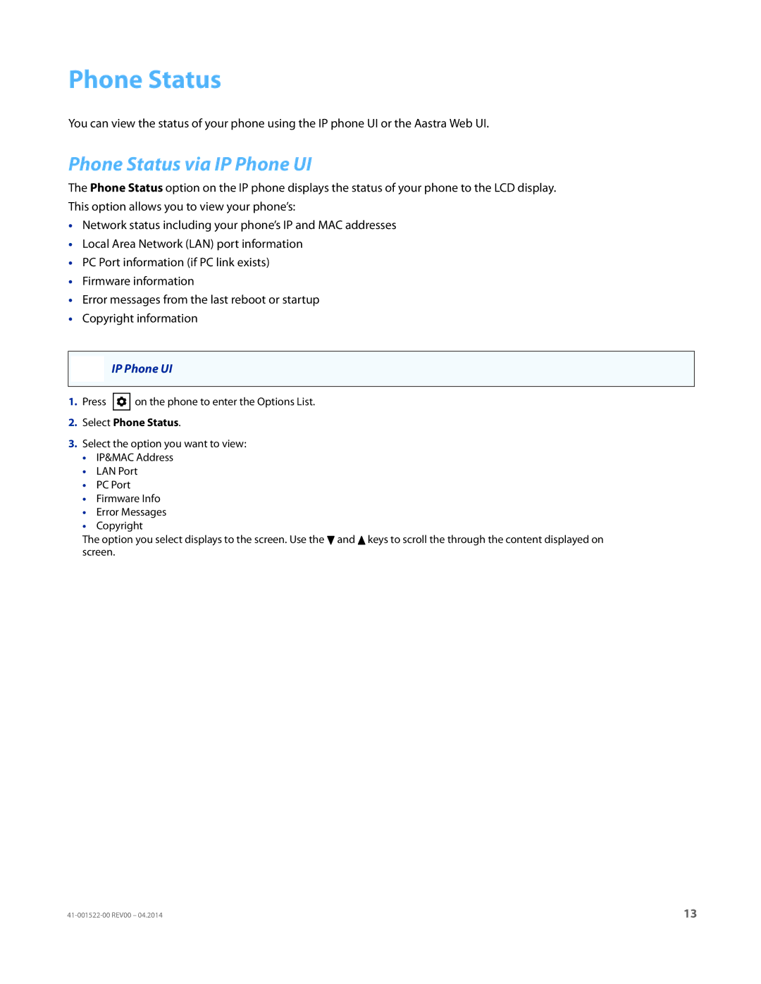 Aastra Telecom 6863i manual Phone Status via IP Phone UI, Select Phone Status 