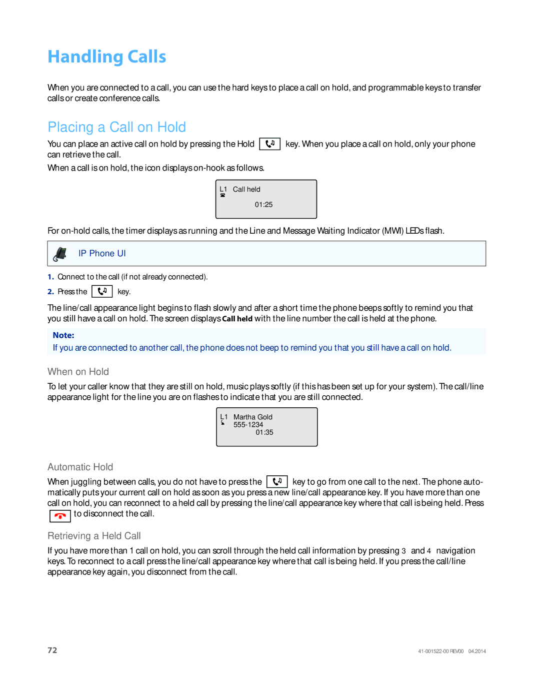 Aastra Telecom 6863i manual Handling Calls, Placing a Call on Hold, When on Hold, Automatic Hold, Retrieving a Held Call 