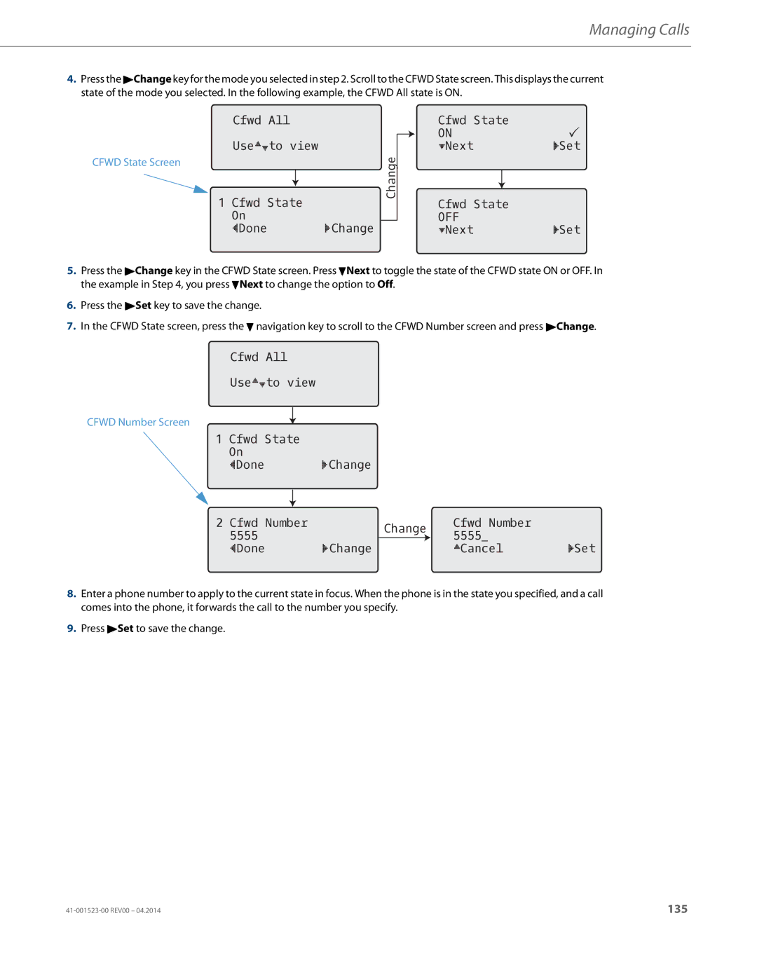 Aastra Telecom 6865i manual Cfwd All Use to view Cfwd State Done Change Next Set, NextSet 