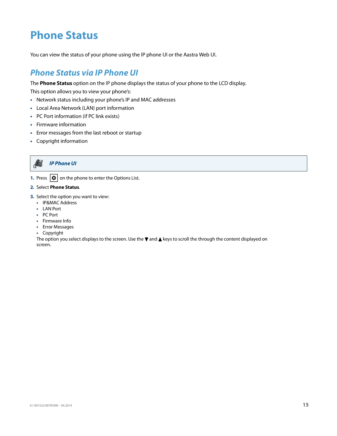 Aastra Telecom 6865i manual Phone Status via IP Phone UI, Select Phone Status 