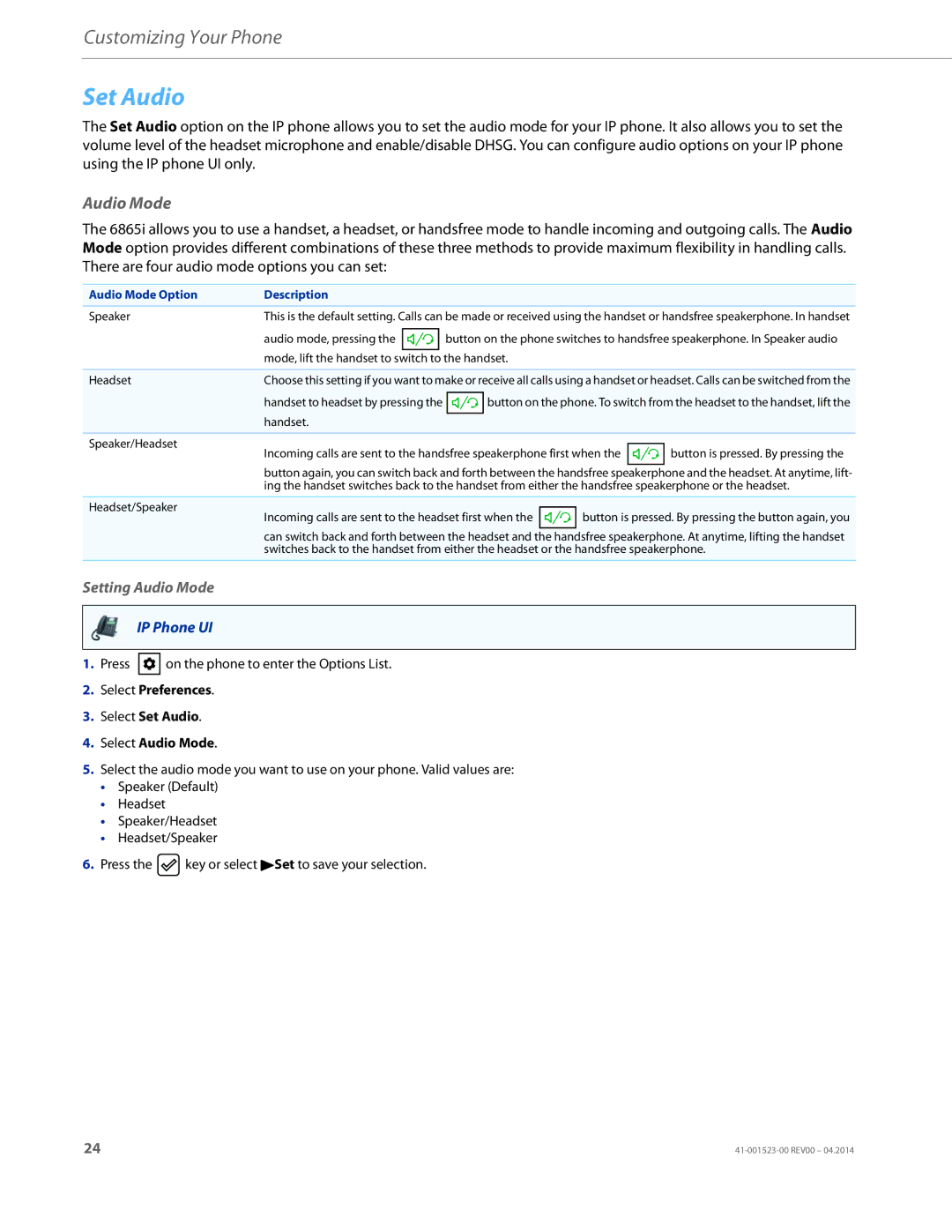 Aastra Telecom 6865i manual Setting Audio Mode, Select Preferences Select Set Audio Select Audio Mode 