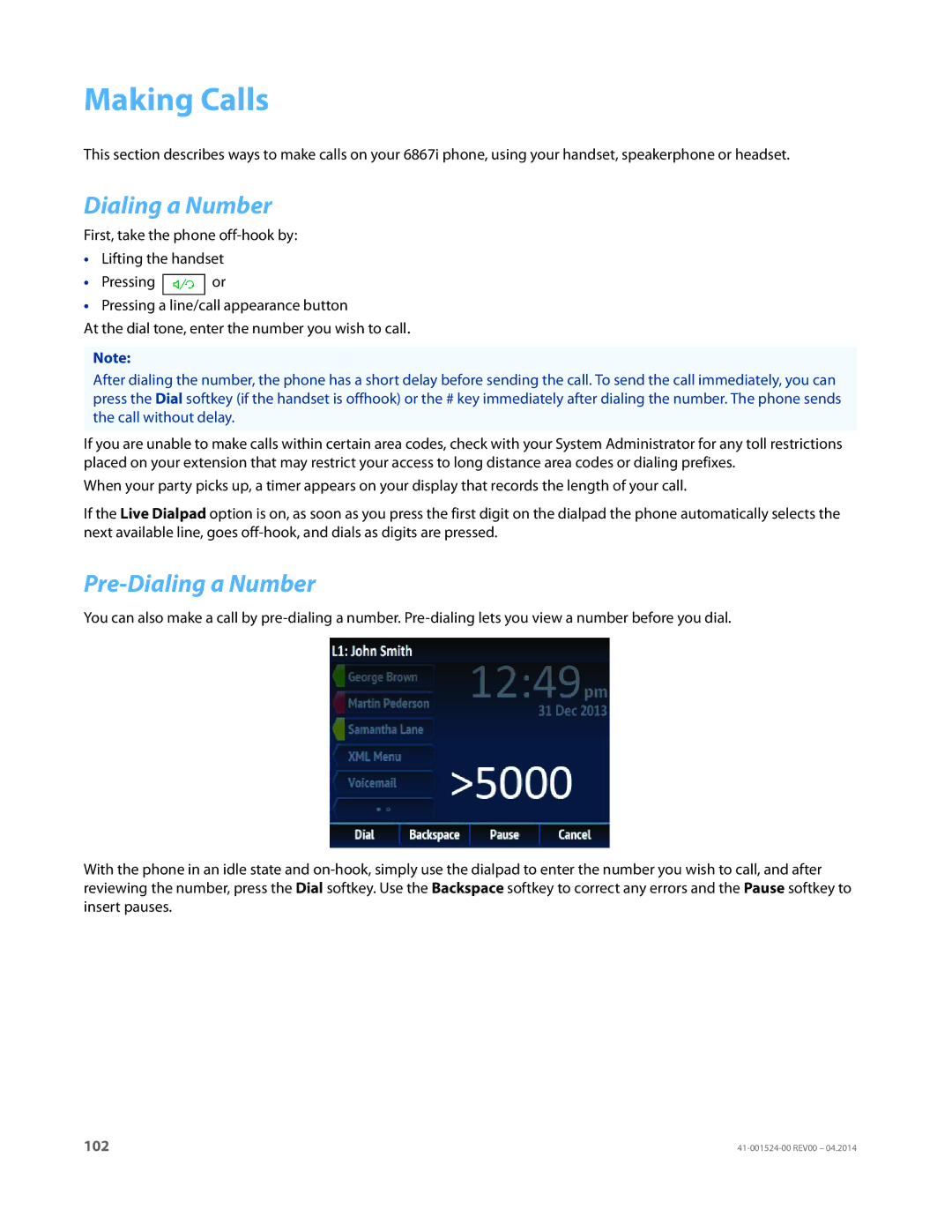 Aastra Telecom 6867i SIP manual Making Calls, Pre-Dialing a Number 