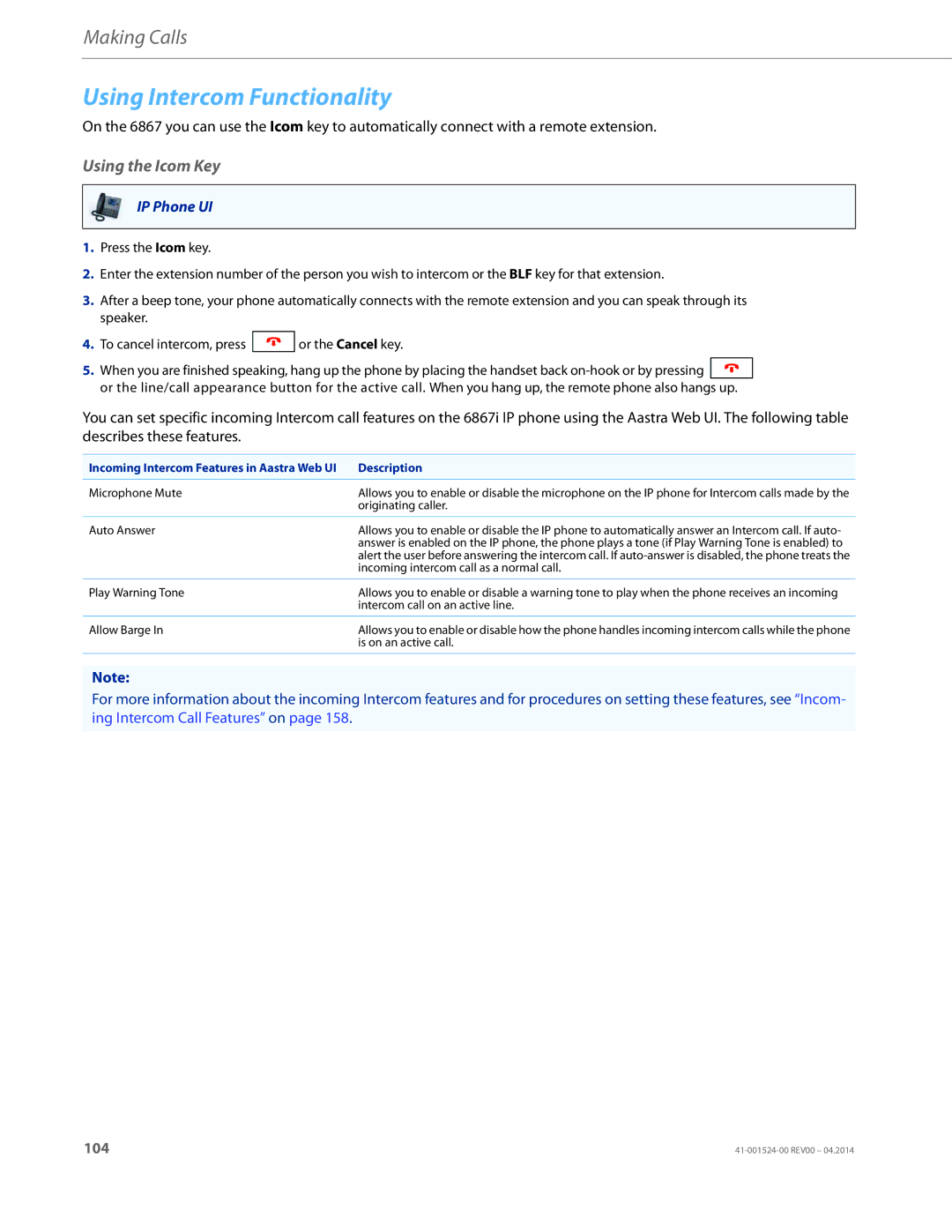 Aastra Telecom 6867i SIP manual Using Intercom Functionality, Using the Icom Key 