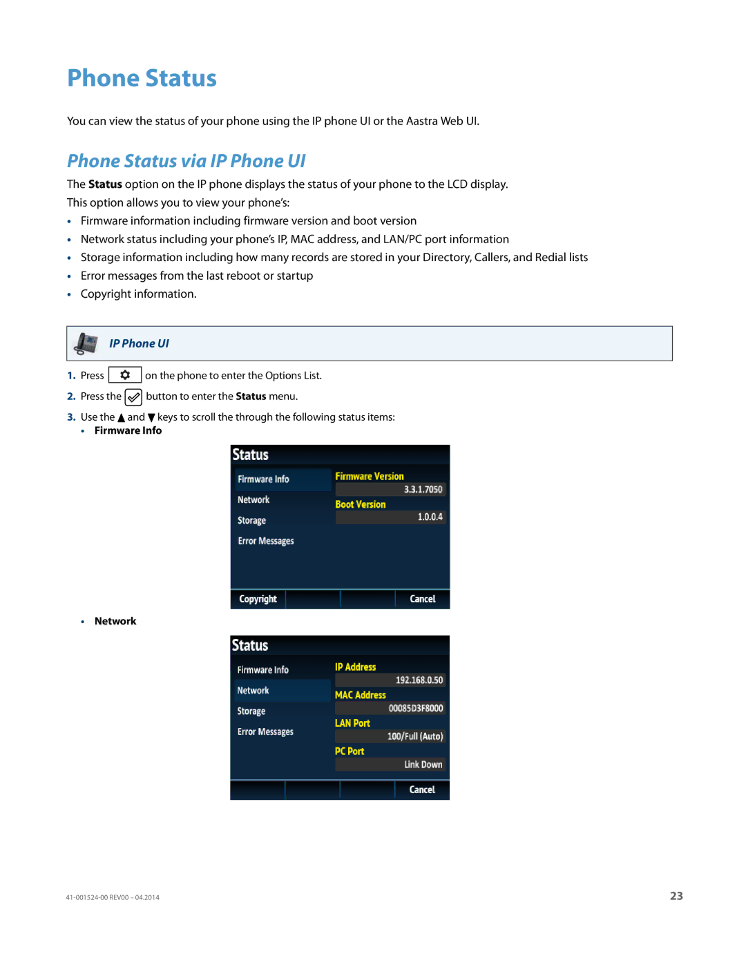 Aastra Telecom 6867i SIP manual Phone Status via IP Phone UI 