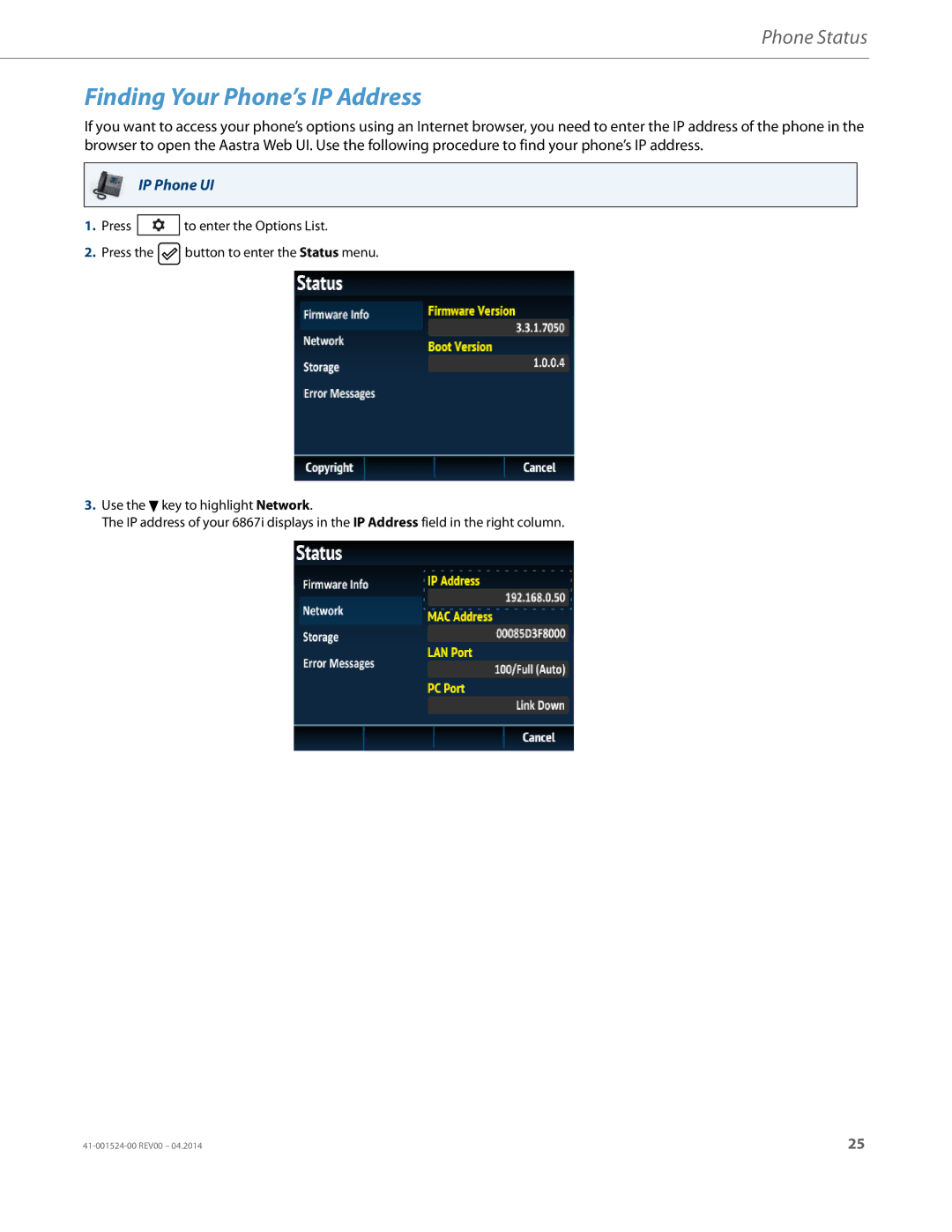 Aastra Telecom 6867i SIP manual Finding Your Phone’s IP Address 