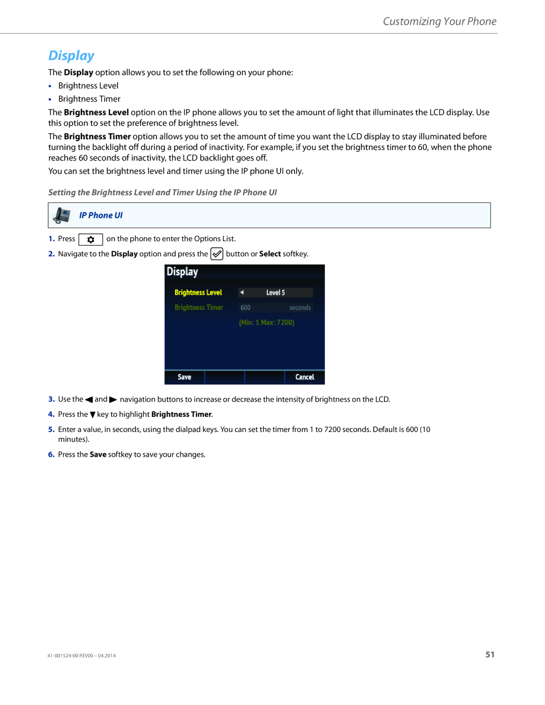 Aastra Telecom 6867i SIP manual Display, Setting the Brightness Level and Timer Using the IP Phone UI 