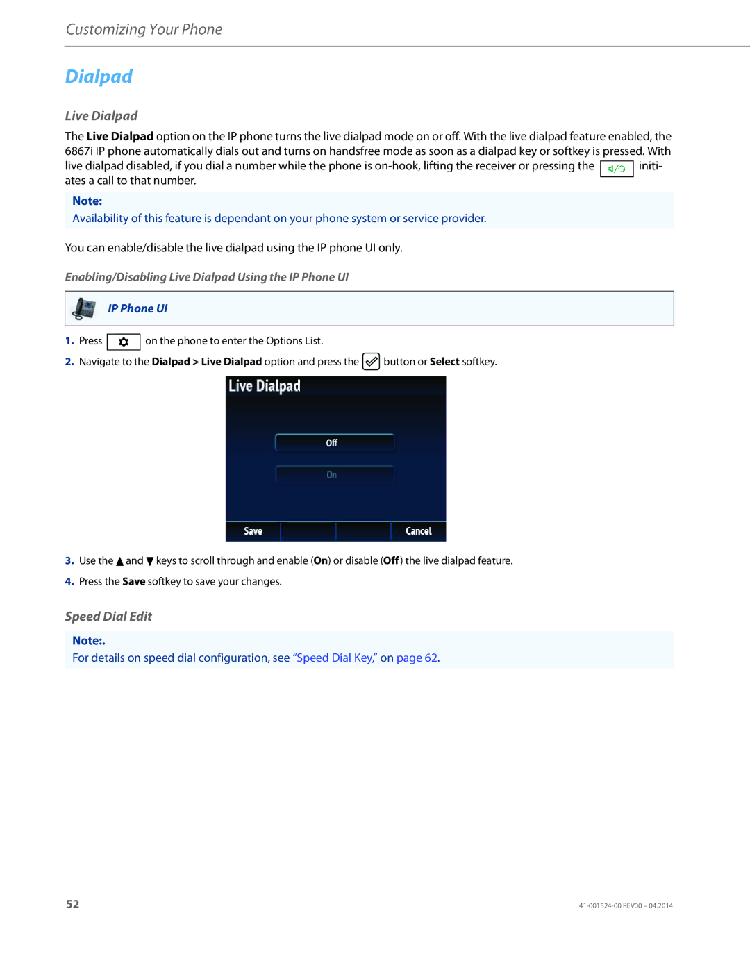 Aastra Telecom 6867i SIP manual Speed Dial Edit, Enabling/Disabling Live Dialpad Using the IP Phone UI 