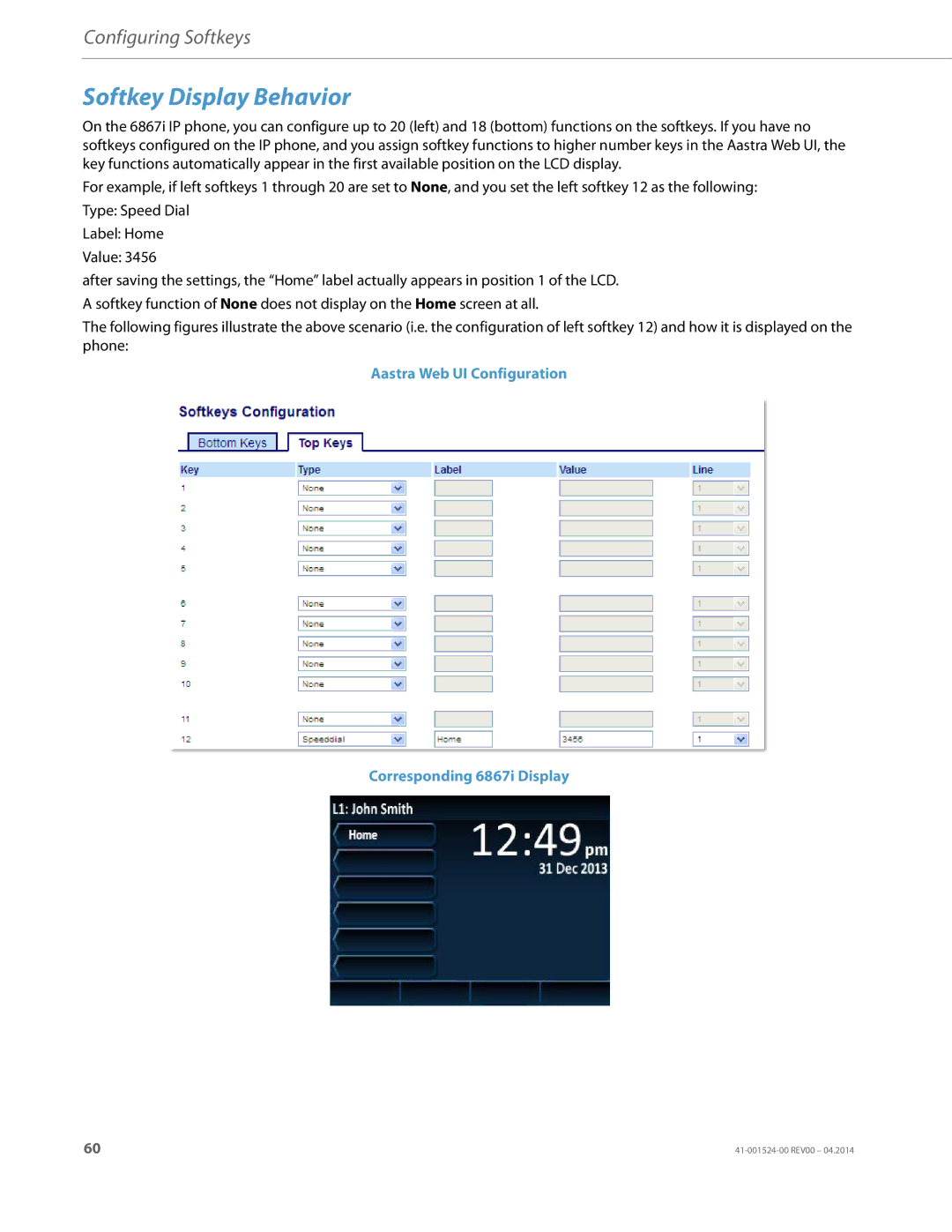 Aastra Telecom 6867i SIP manual Softkey Display Behavior 