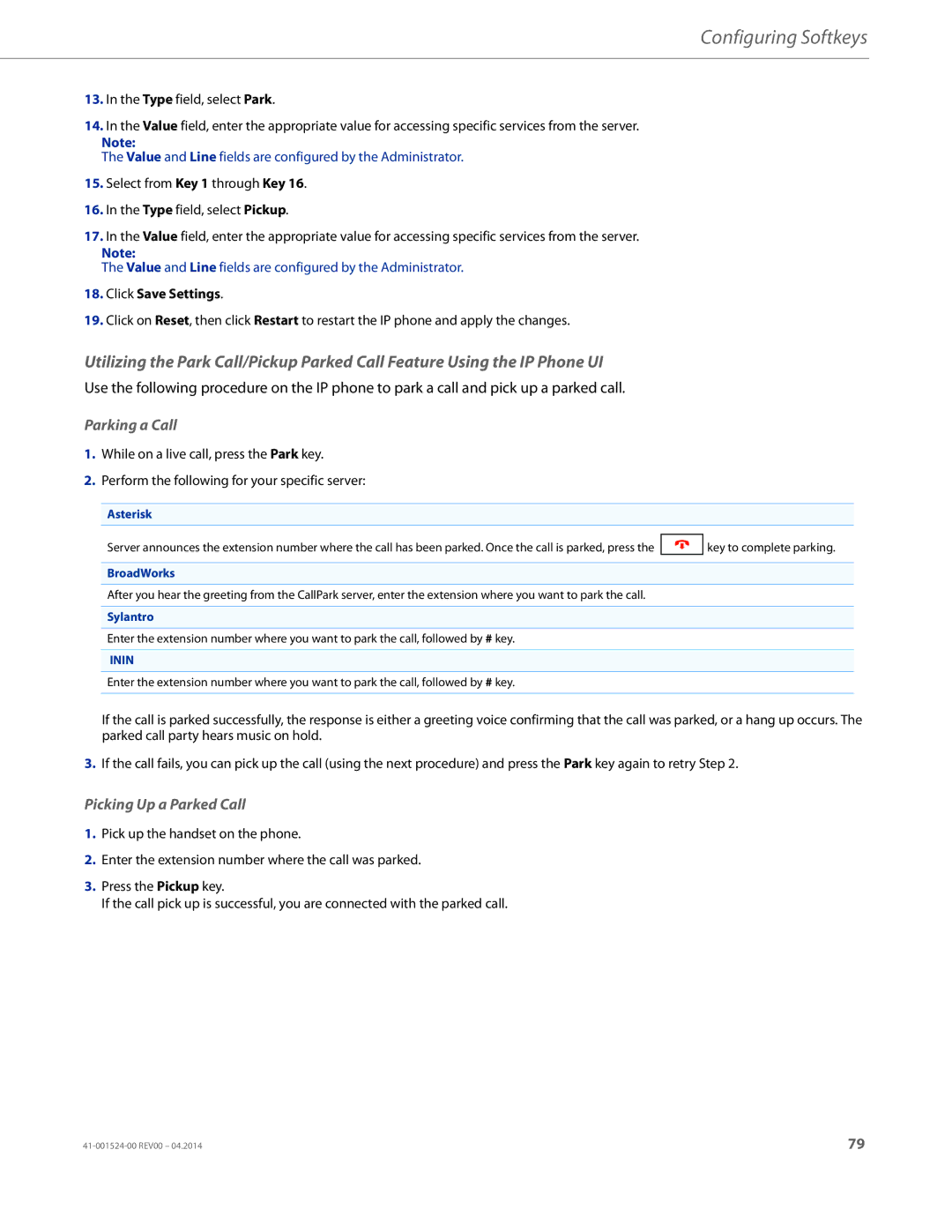 Aastra Telecom 6867i SIP manual Parking a Call, Picking Up a Parked Call, Asterisk, BroadWorks, Sylantro 