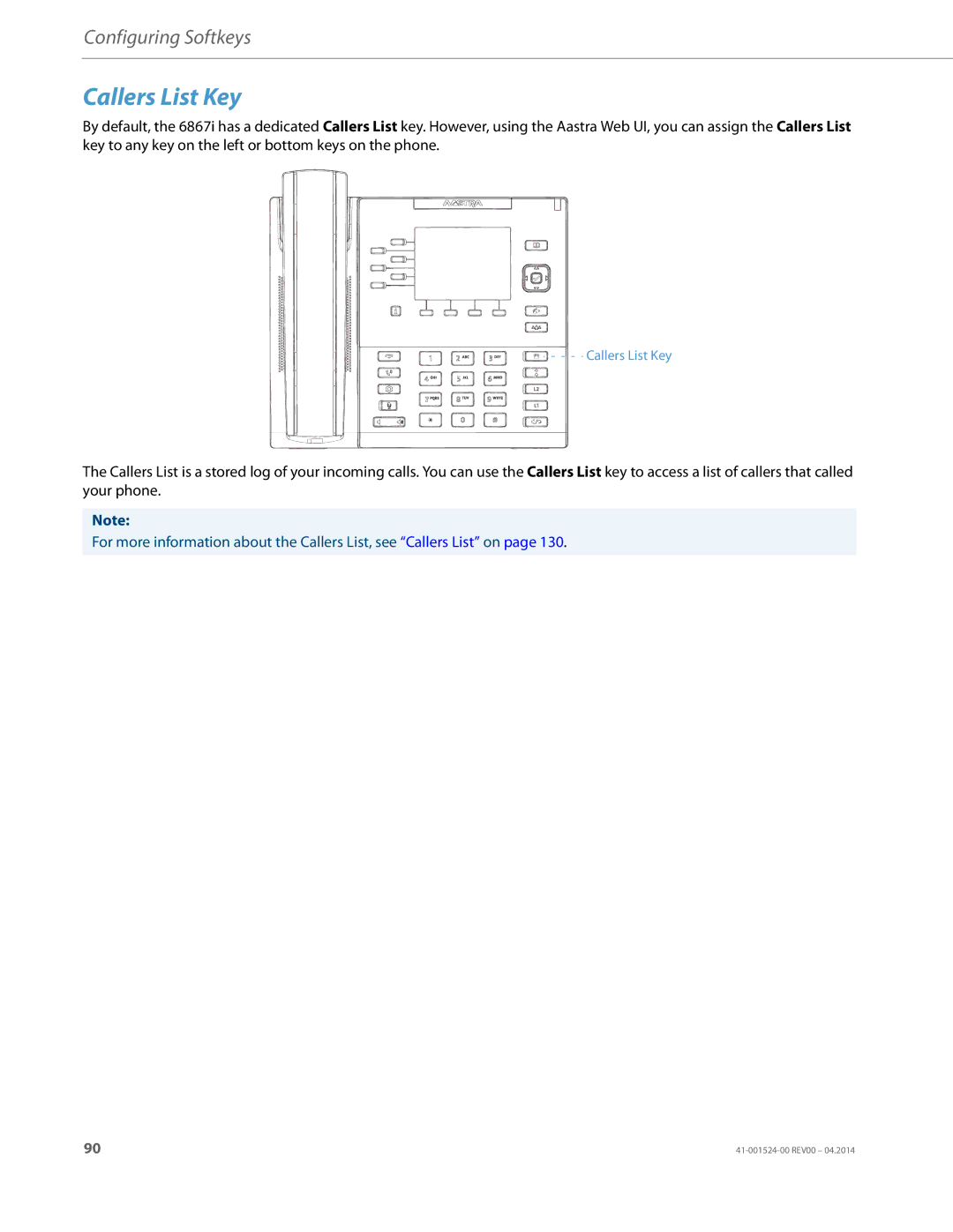 Aastra Telecom 6867i SIP manual Callers List Key 