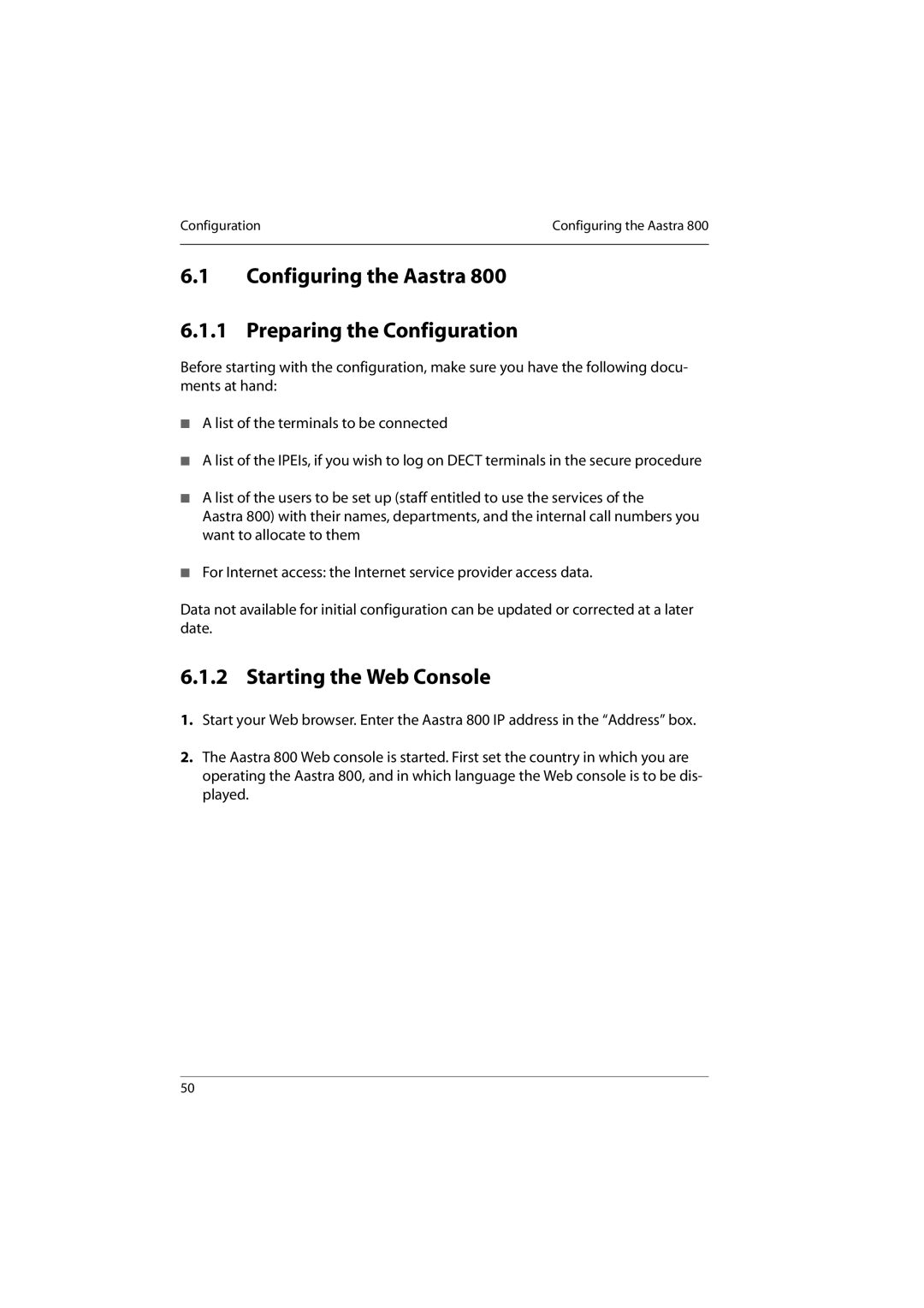 Aastra Telecom 800 manual Configuring the Aastra Preparing the Configuration, Starting the Web Console 