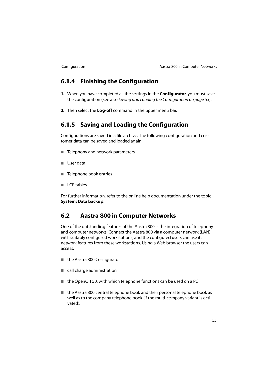 Aastra Telecom manual Finishing the Configuration, Saving and Loading the Configuration, Aastra 800 in Computer Networks 