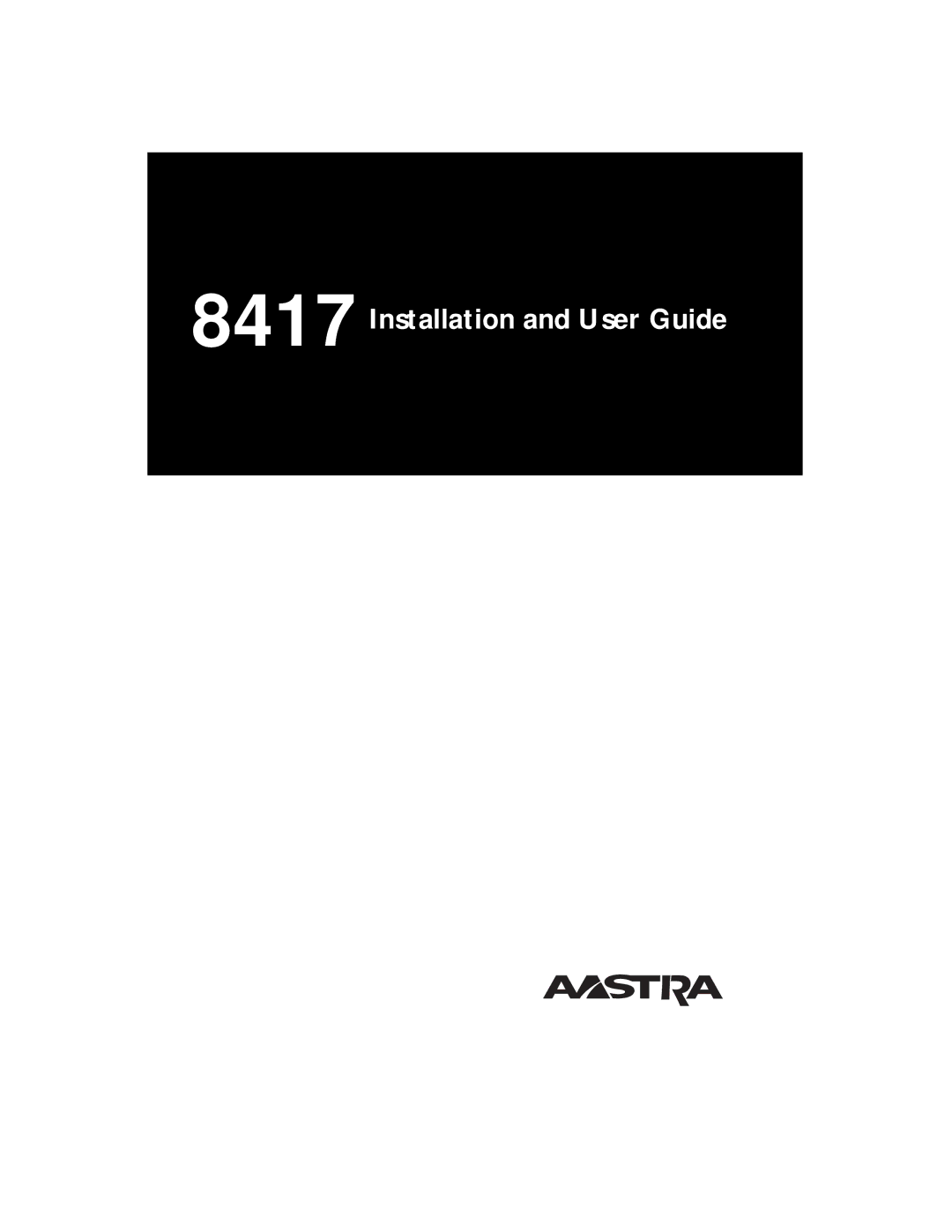 Aastra Telecom 8417 manual Installation and User Guide 