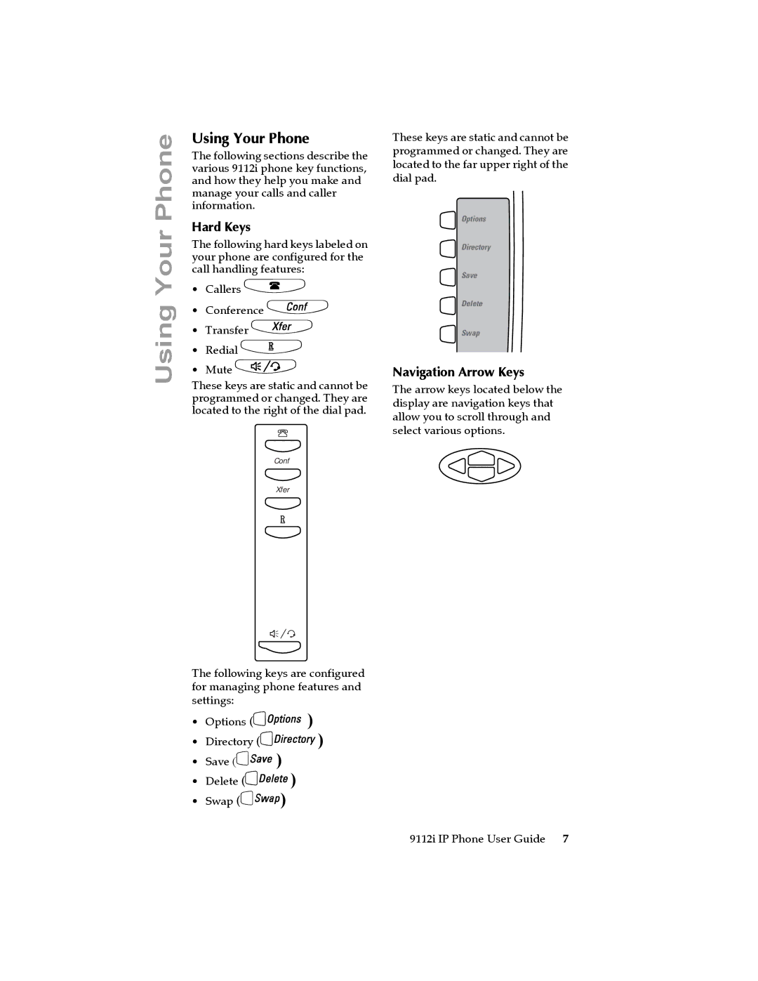 Aastra Telecom 9112i IP PHONE manual Using Your Phone, Hard Keys, Navigation Arrow Keys 