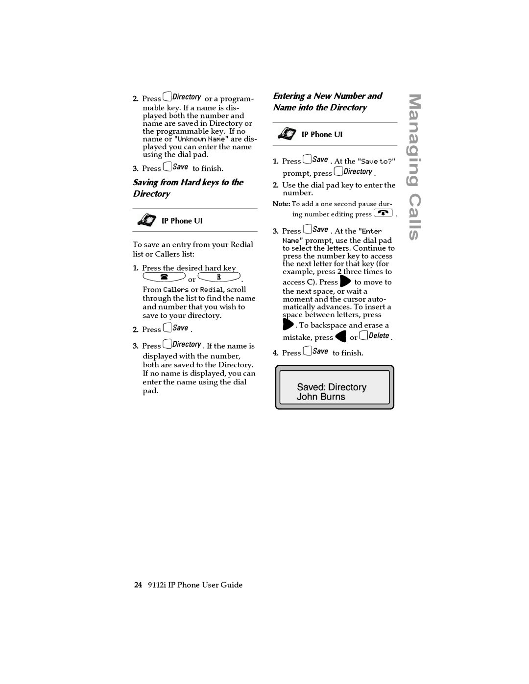Aastra Telecom 9112i IP PHONE Saving from Hard keys to the Directory, Entering a New Number and Name into the Directory 