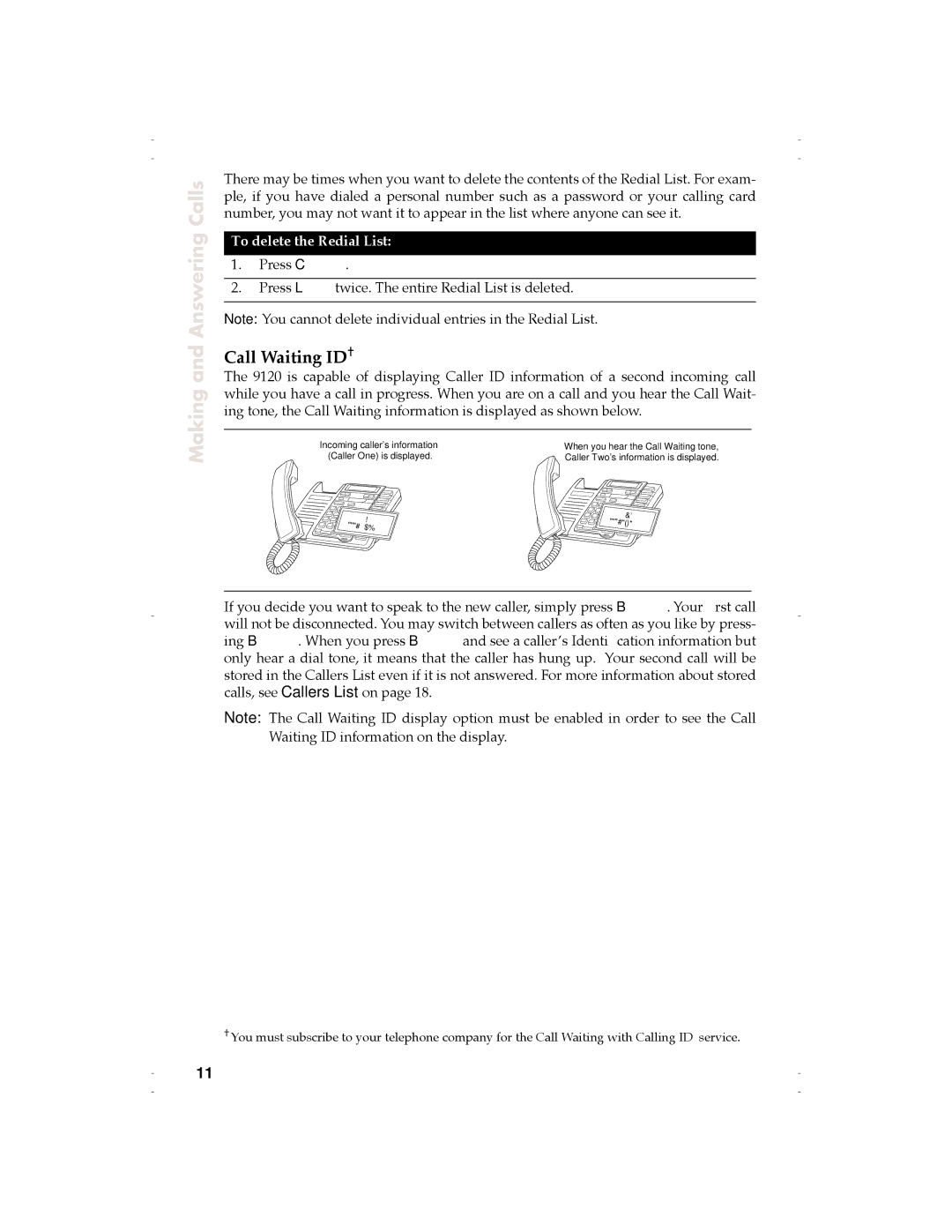 Aastra Telecom 9120 manual Call Waiting ID†, To delete the Redial List 