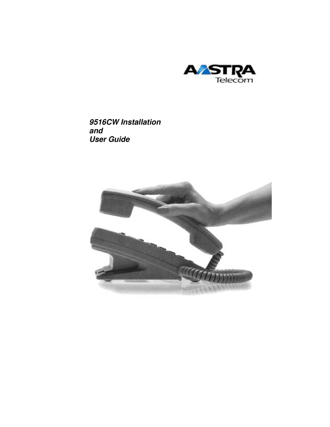 Aastra Telecom manual 9516CW Installation User Guide 