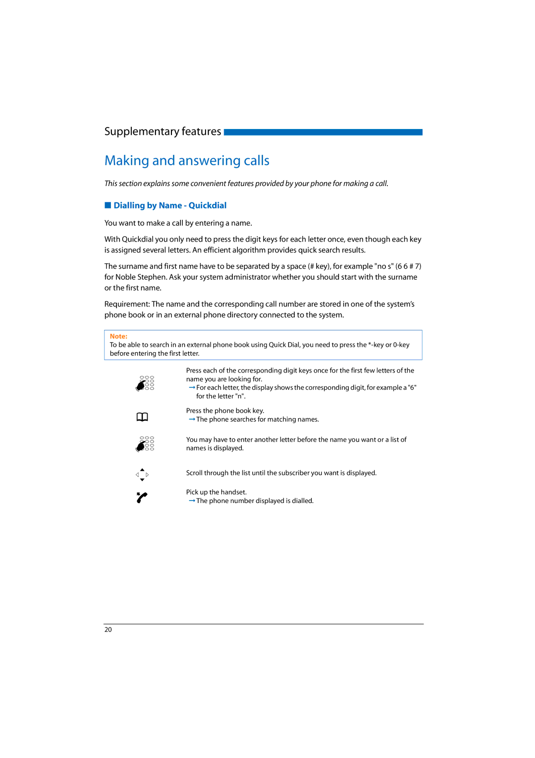 Aastra Telecom A300, A150, 2065, 2045, 2025 manual Making and answering calls, Dialling by Name Quickdial 