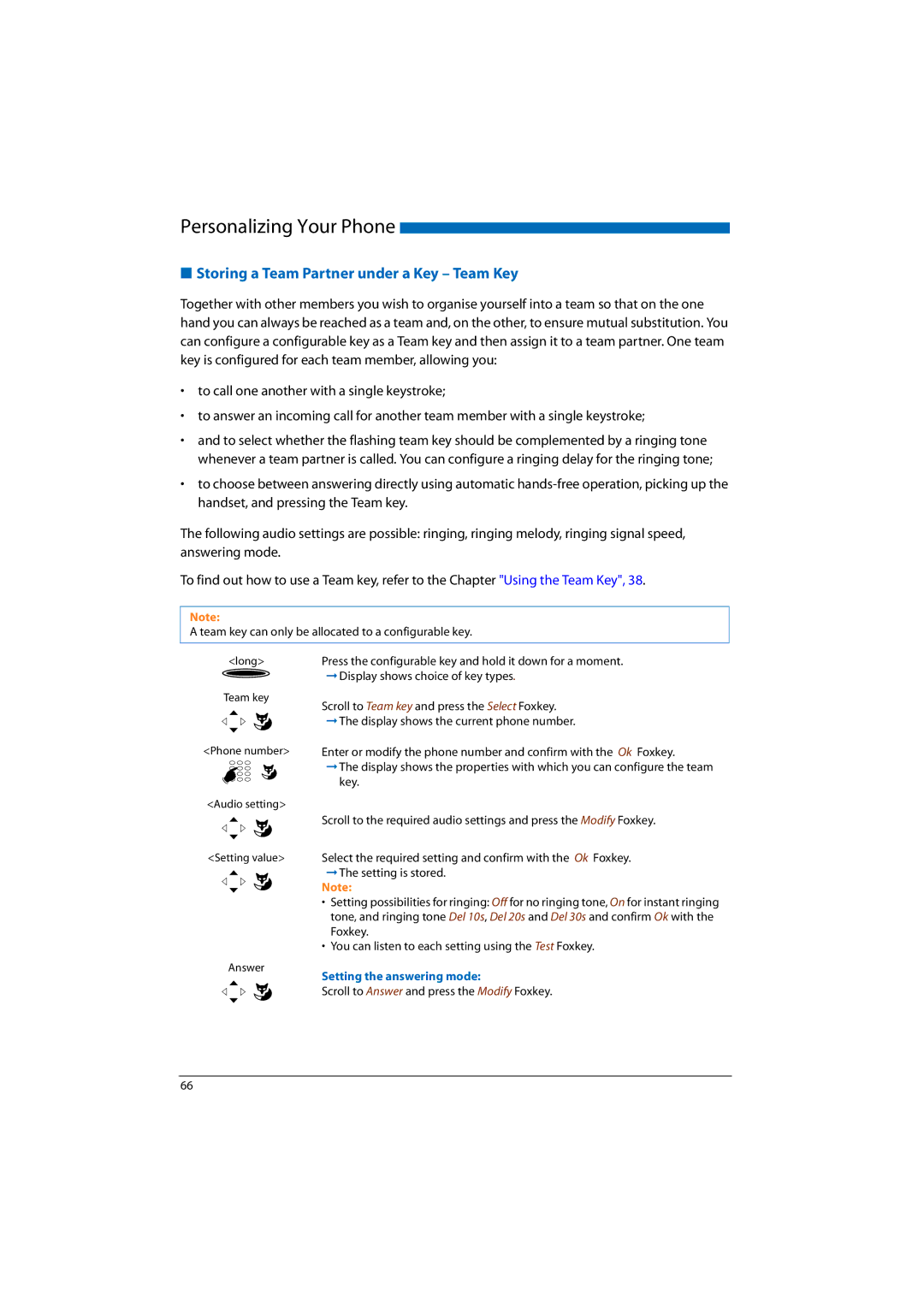 Aastra Telecom A150 Storing a Team Partner under a Key Team Key, Team key can only be allocated to a configurable key 