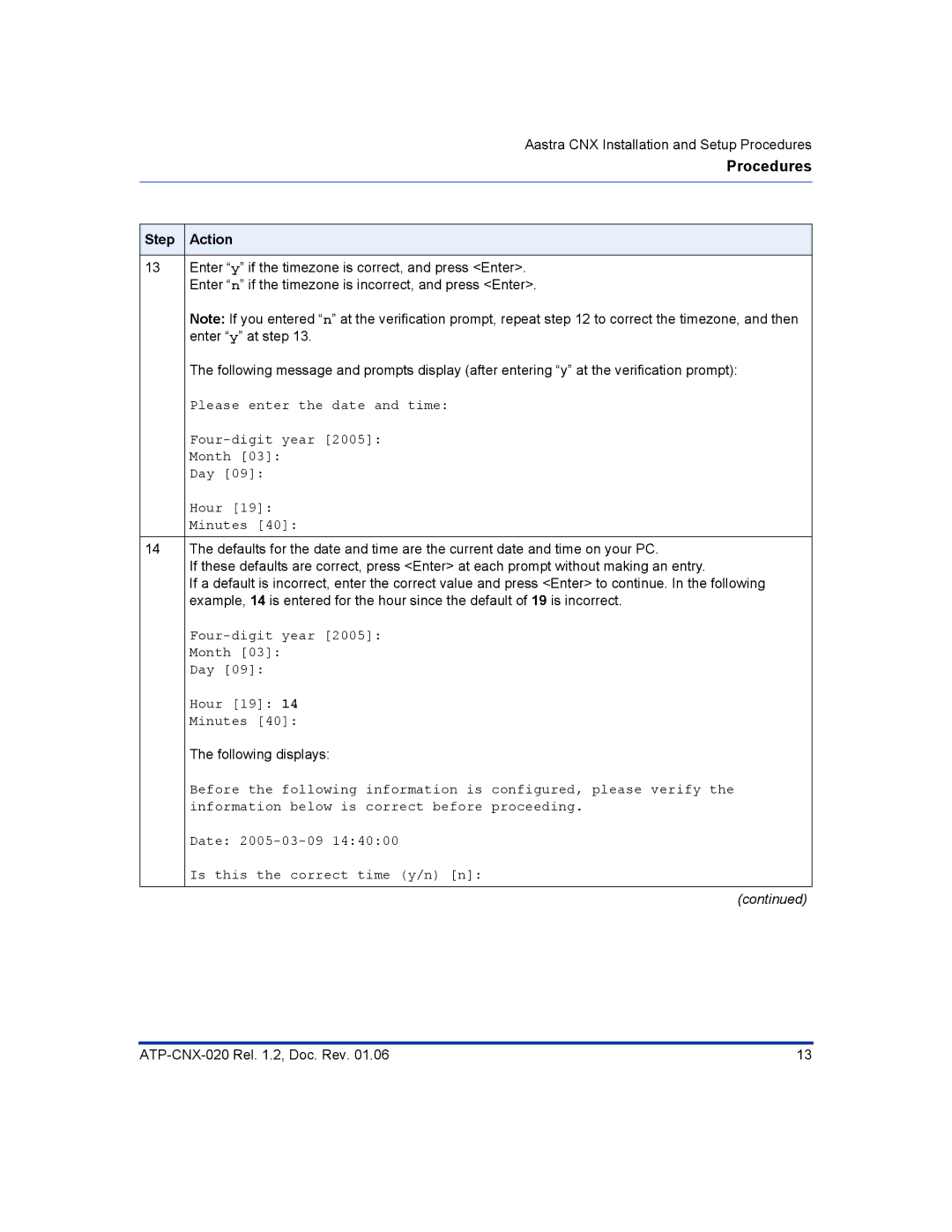 Aastra Telecom ATP-CNX-020 setup guide Four-digit year 2005 Month Day Hour 19 14 Minutes 