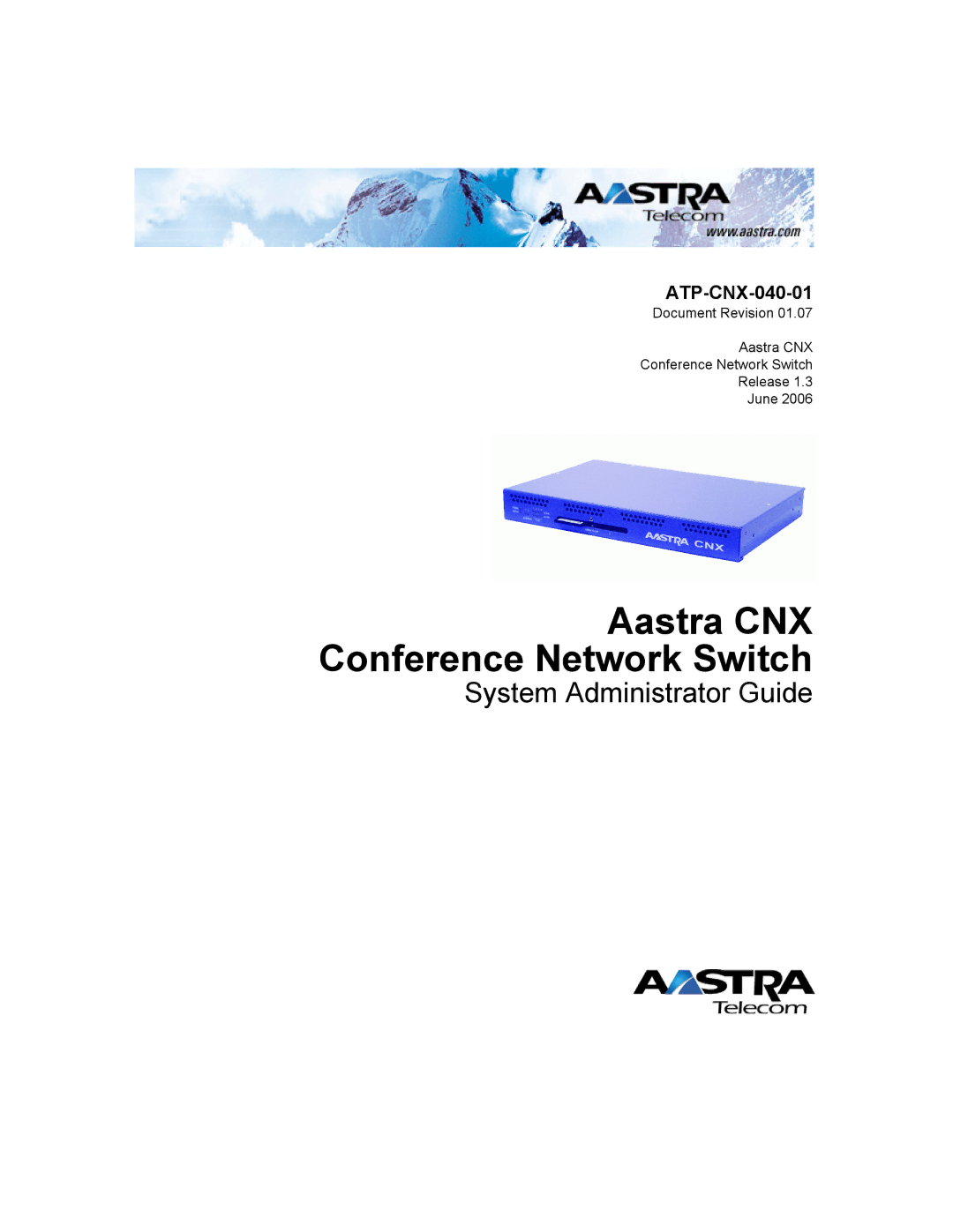 Aastra Telecom ATP-CNX-040-01 manual Aastra CNX Conference Network Switch 