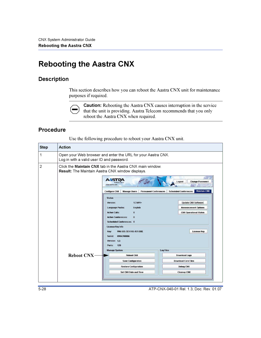 Aastra Telecom ATP-CNX-040-01 manual Rebooting the Aastra CNX, Use the following procedure to reboot your Aastra CNX unit 