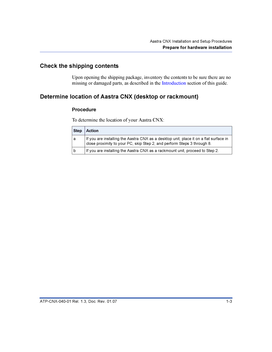 Aastra Telecom ATP-CNX-040-01 manual Check the shipping contents, Determine location of Aastra CNX desktop or rackmount 