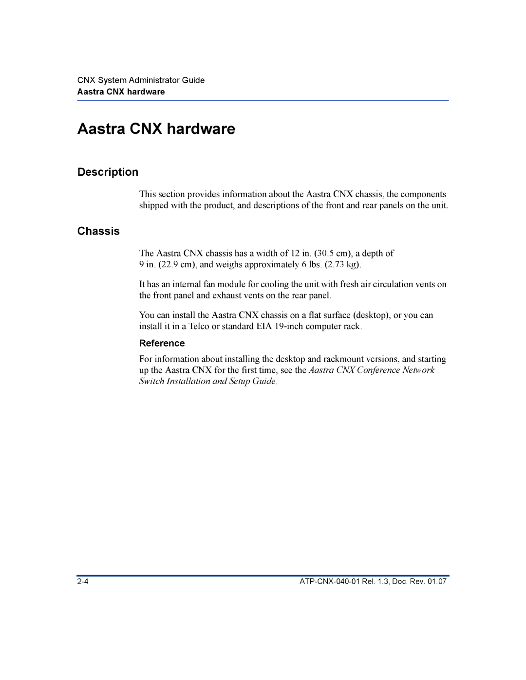 Aastra Telecom ATP-CNX-040-01 manual Aastra CNX hardware, Description, Chassis 