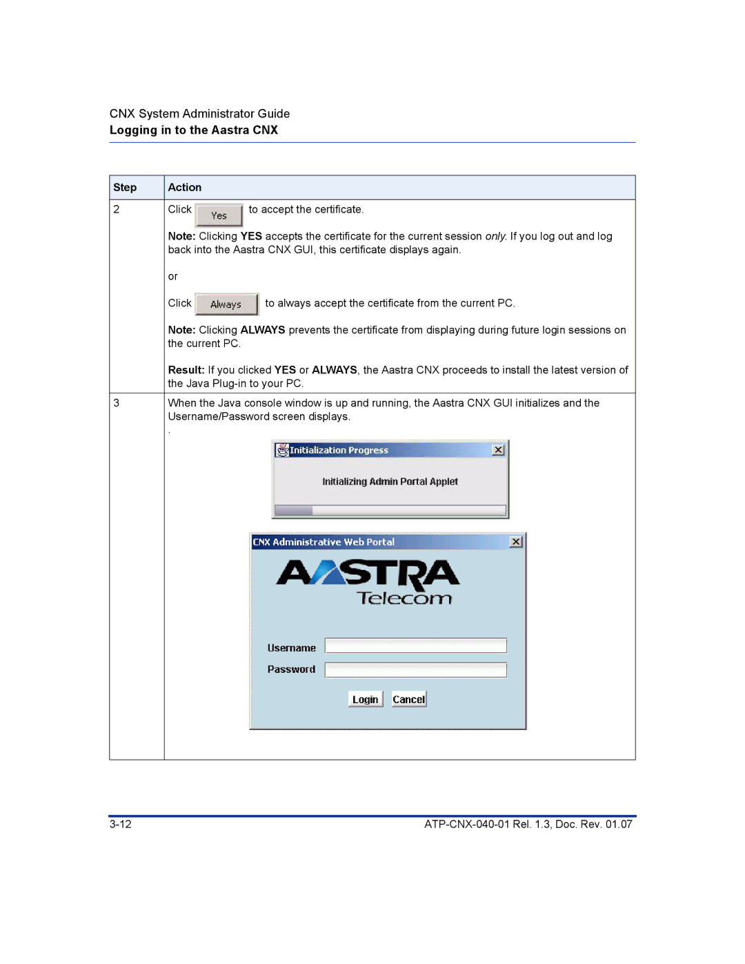 Aastra Telecom ATP-CNX-040-01 manual Logging in to the Aastra CNX 