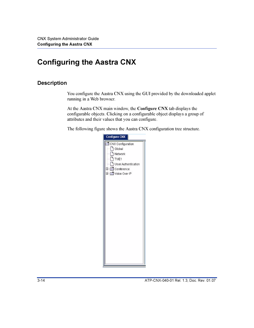 Aastra Telecom ATP-CNX-040-01 manual Configuring the Aastra CNX, Description 