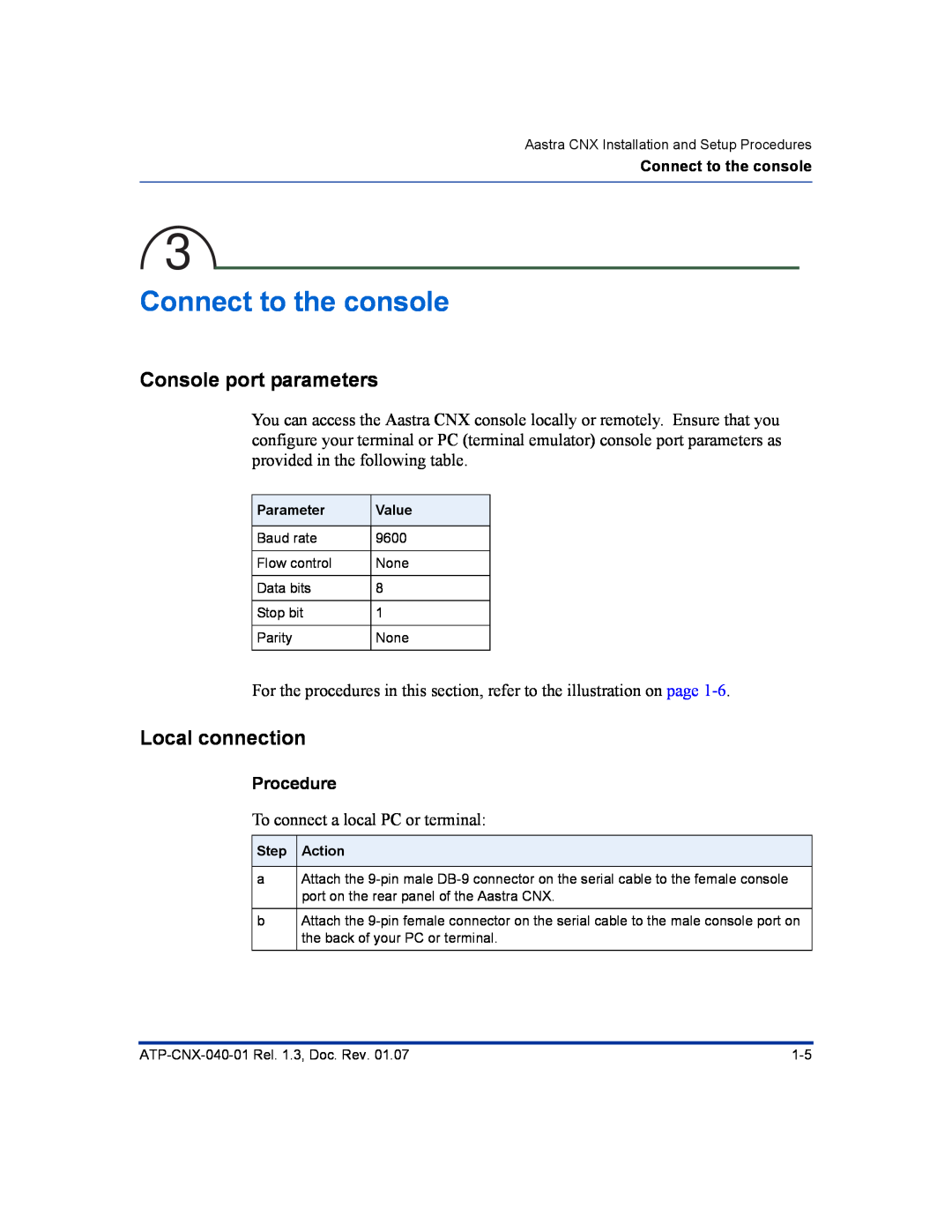 Aastra Telecom ATP-CNX-040-01 manual Connect to the console, Console port parameters, Local connection, Procedure 