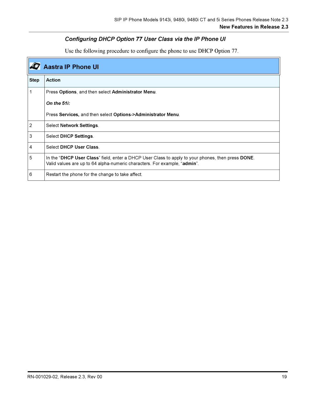 Aastra Telecom CT9143i manual Configuring Dhcp Option 77 User Class via the IP Phone UI, Step Action 