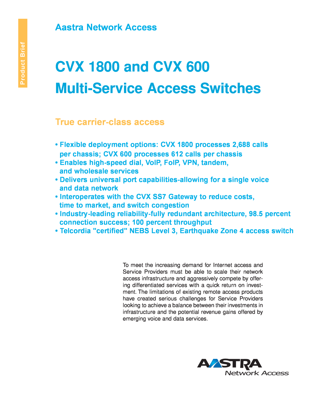 Aastra Telecom manual CVX 1800 and CVX Multi-Service Access Switches, Aastra Network Access, True carrier-class access 