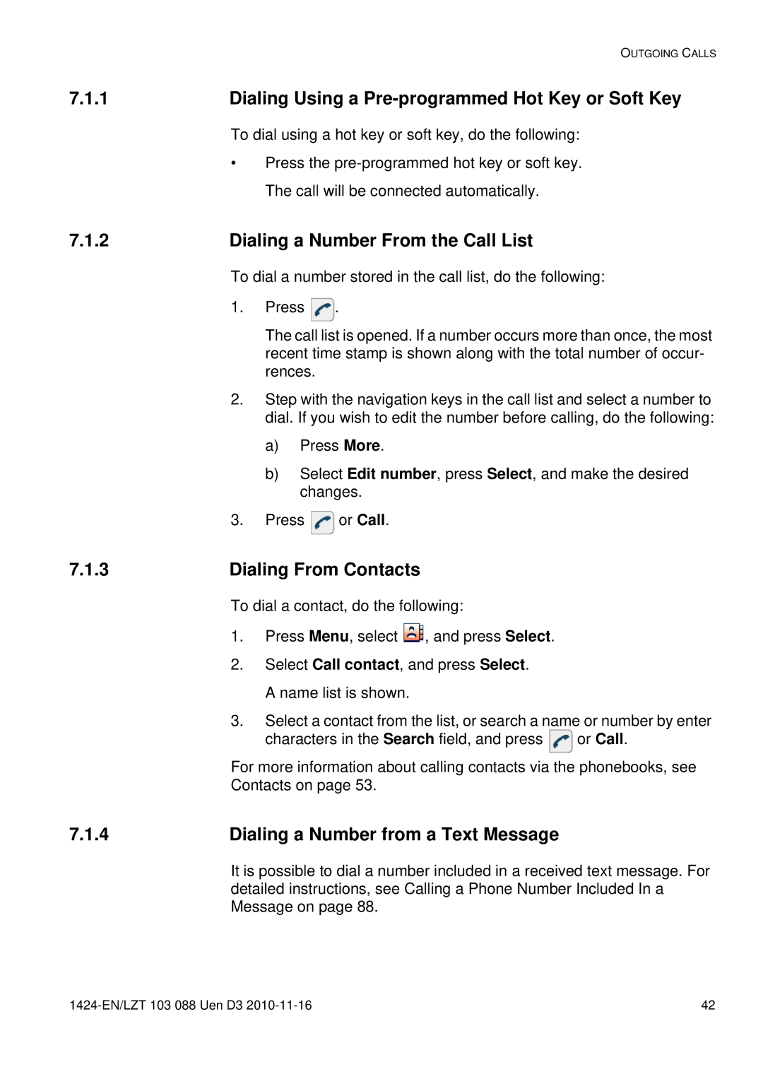 Aastra Telecom DT690 manual Dialing Using a Pre-programmed Hot Key or Soft Key, Dialing a Number From the Call List 