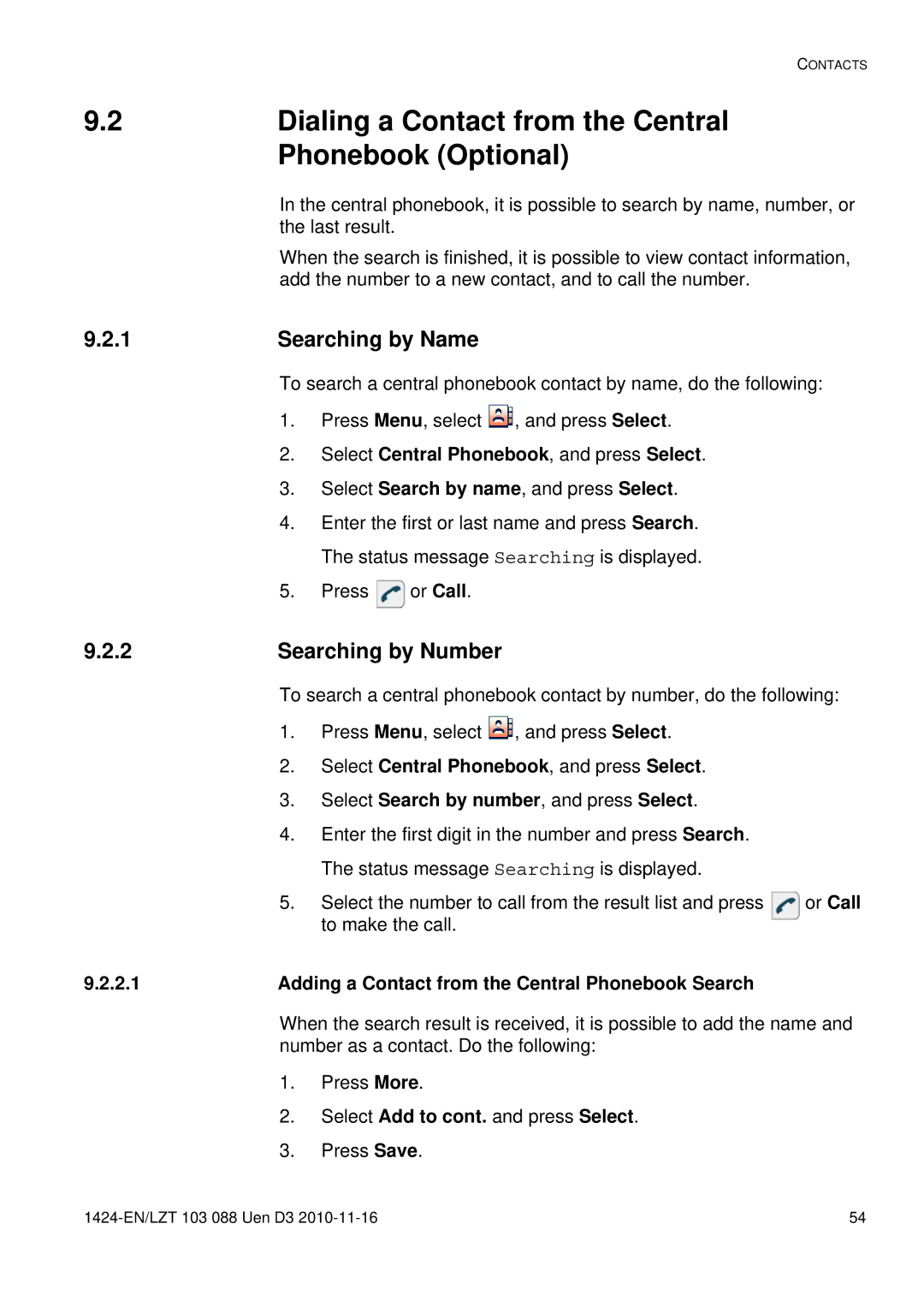 Aastra Telecom DT690 manual Dialing a Contact from the Central, Phonebook Optional, Searching by Name, Searching by Number 