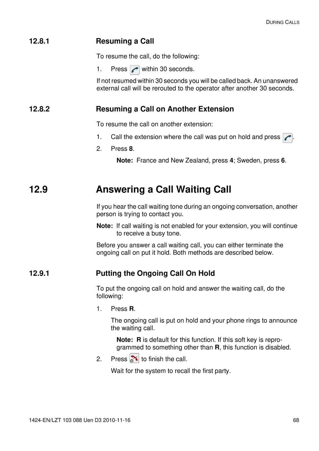 Aastra Telecom DT690 manual Answering a Call Waiting Call, Putting the Ongoing Call On Hold, Resuming a Call 