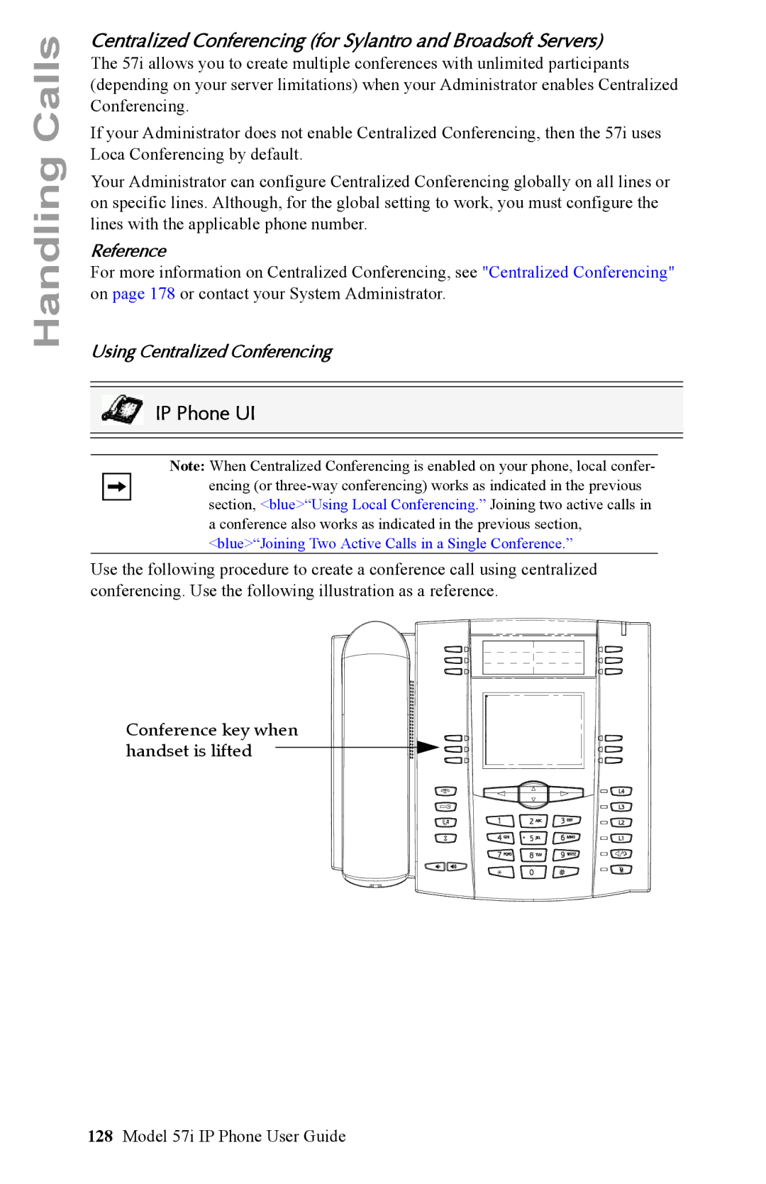 Aastra Telecom IP Phone manual Centralized Conferencing for Sylantro and Broadsoft Servers, Using Centralized Conferencing 