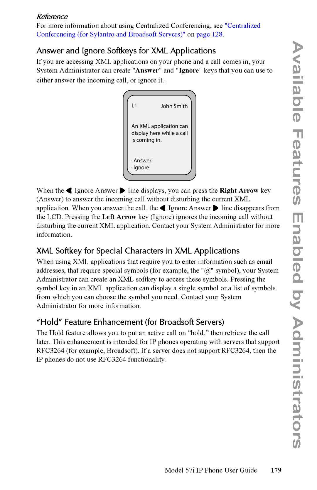 Aastra Telecom IP Phone Answer and Ignore Softkeys for XML Applications, Hold Feature Enhancement for Broadsoft Servers 