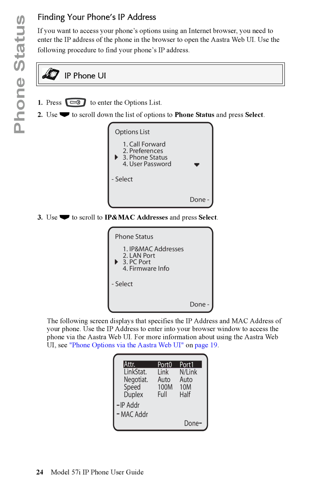 Aastra Telecom IP Phone manual Finding Your Phone’s IP Address, Attr. Port0 Port1 