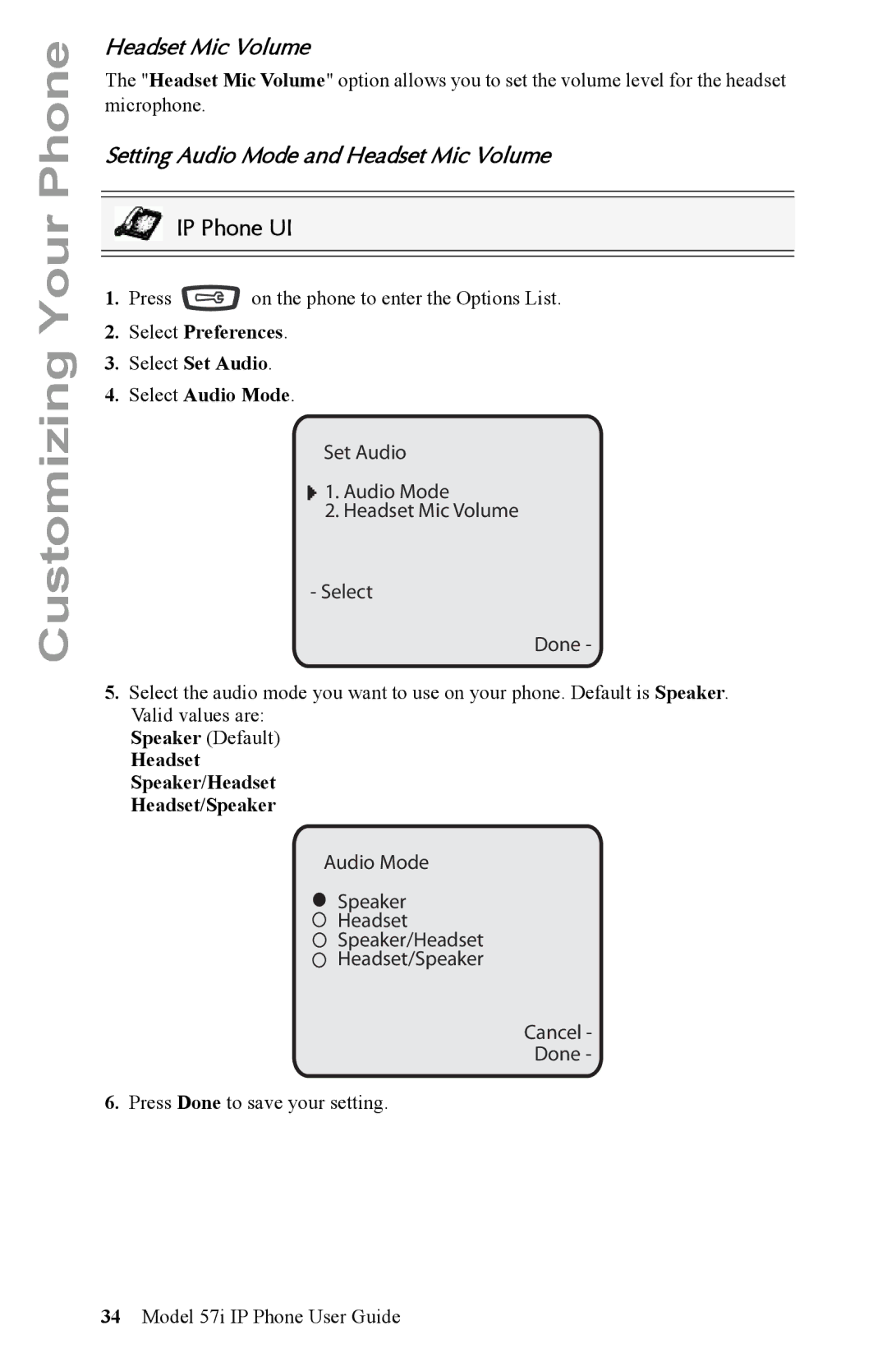 Aastra Telecom IP Phone Setting Audio Mode and Headset Mic Volume, Set Audio Audio Mode Headset Mic Volume Select Done 