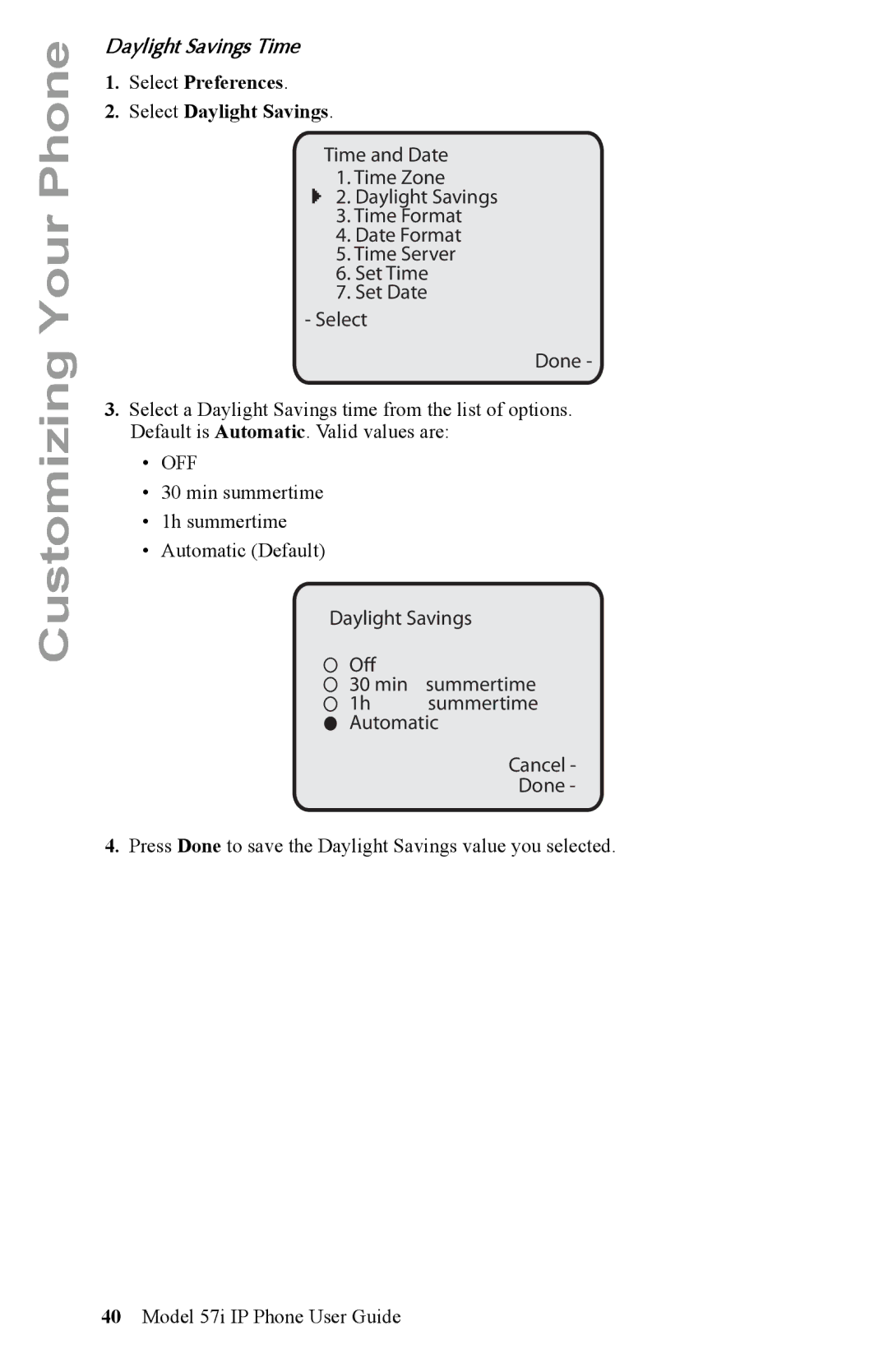 Aastra Telecom IP Phone manual Daylight Savings Time, Select Preferences Select Daylight Savings 