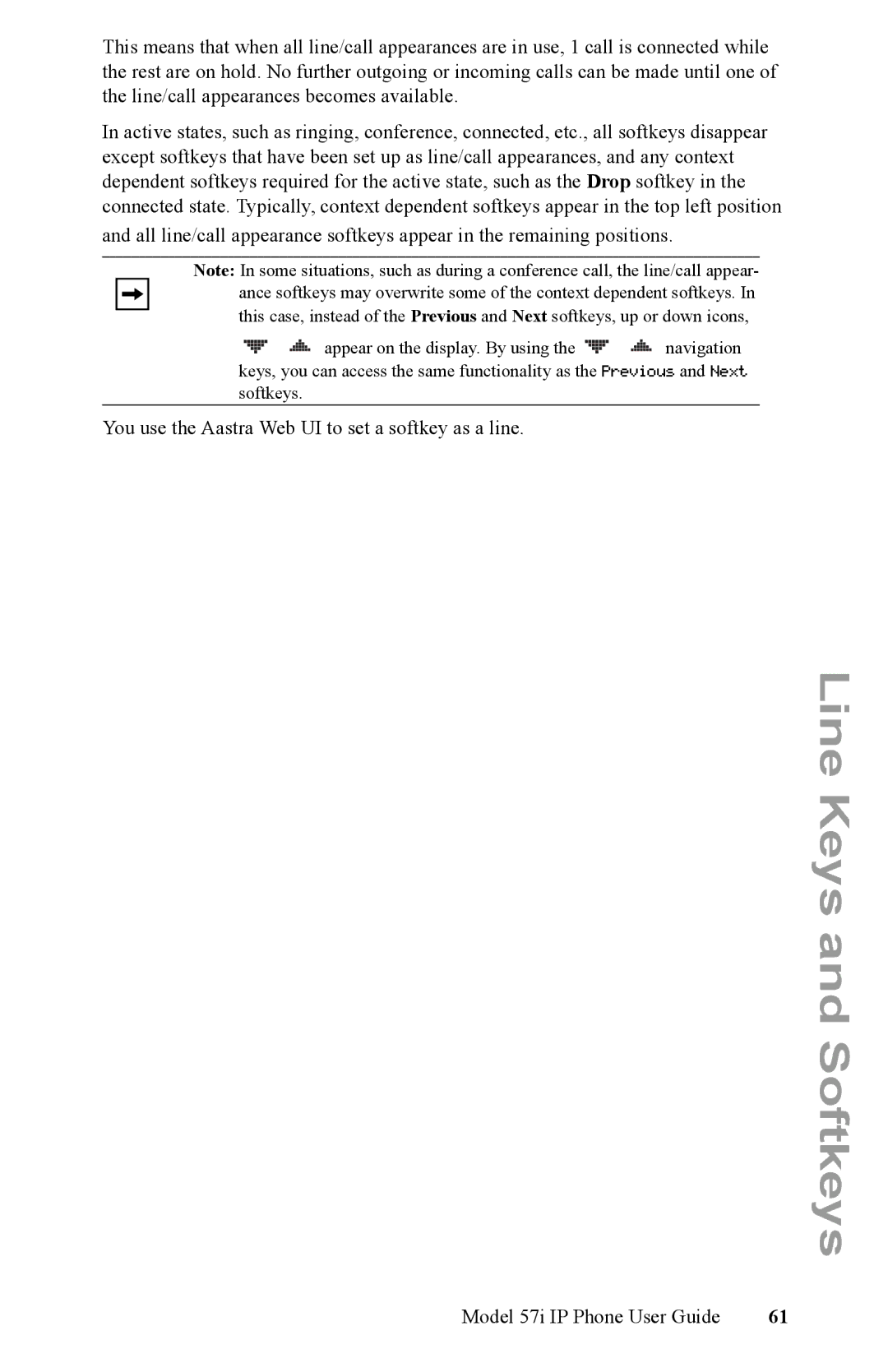 Aastra Telecom IP Phone manual You use the Aastra Web UI to set a softkey as a line 