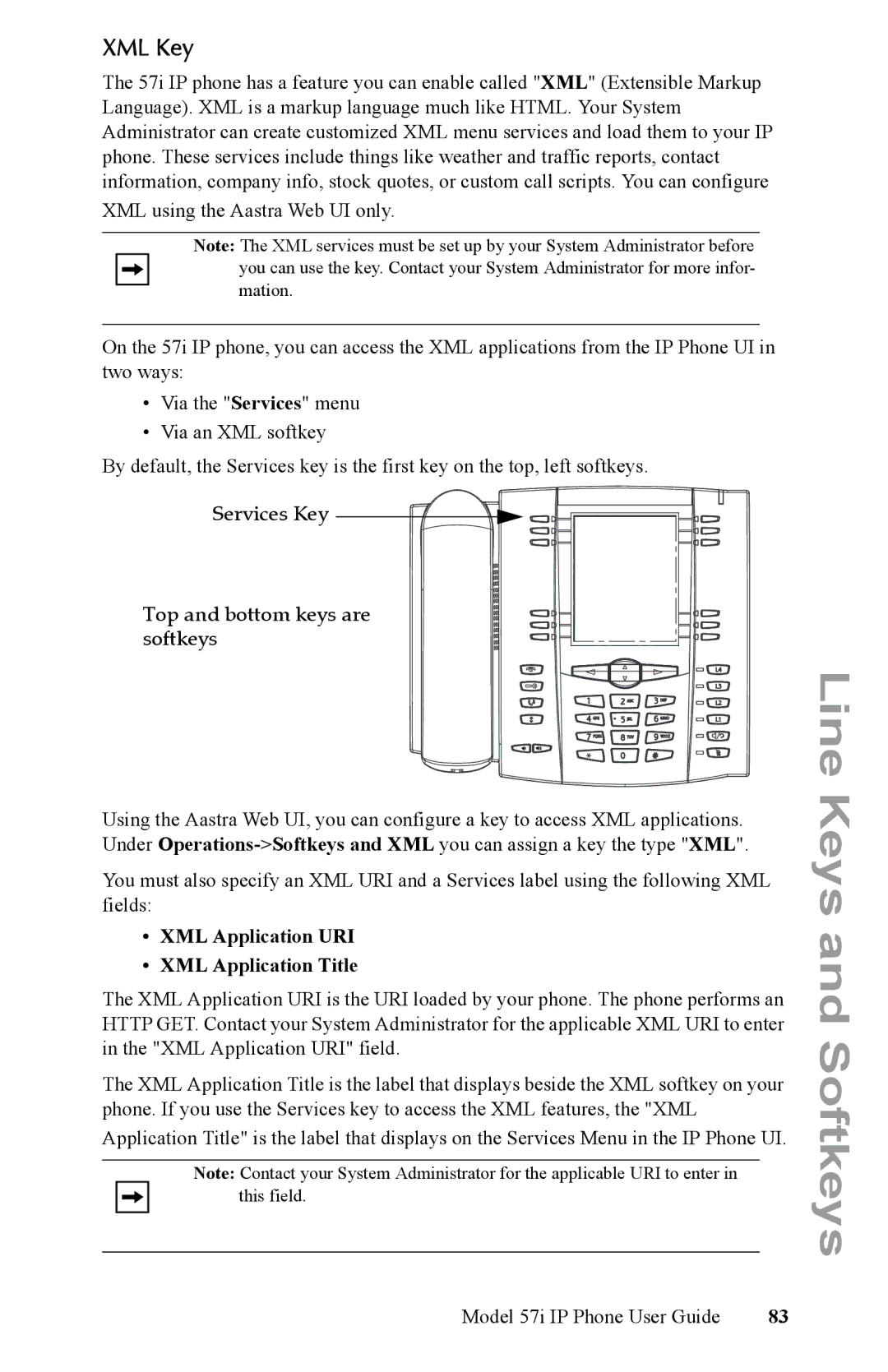 Aastra Telecom IP Phone XML Key, Services Key Top and bottom keys are softkeys, XML Application URI XML Application Title 