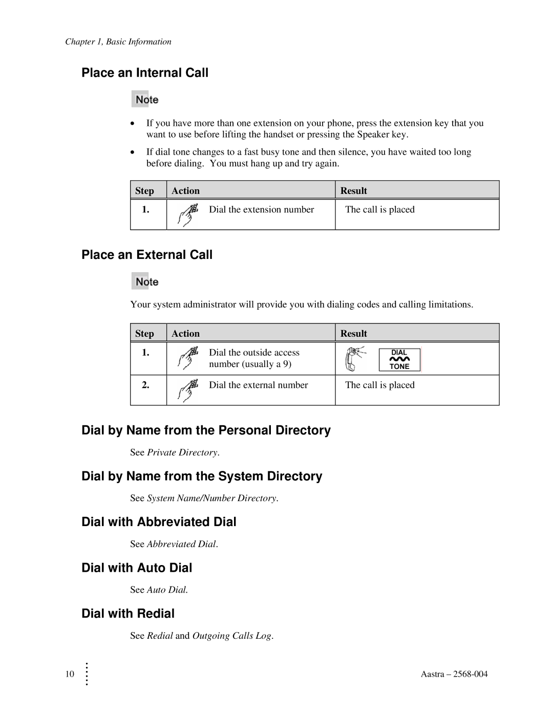 Aastra Telecom ITE-760 manual Place an Internal Call, Place an External Call, Dial by Name from the Personal Directory 