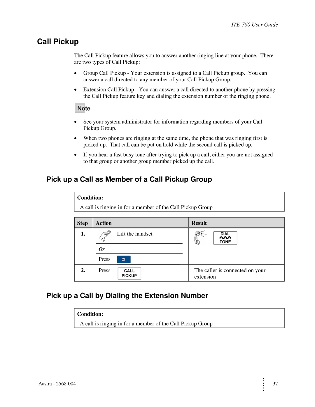 Aastra Telecom ITE-760 Pick up a Call as Member of a Call Pickup Group, Pick up a Call by Dialing the Extension Number 