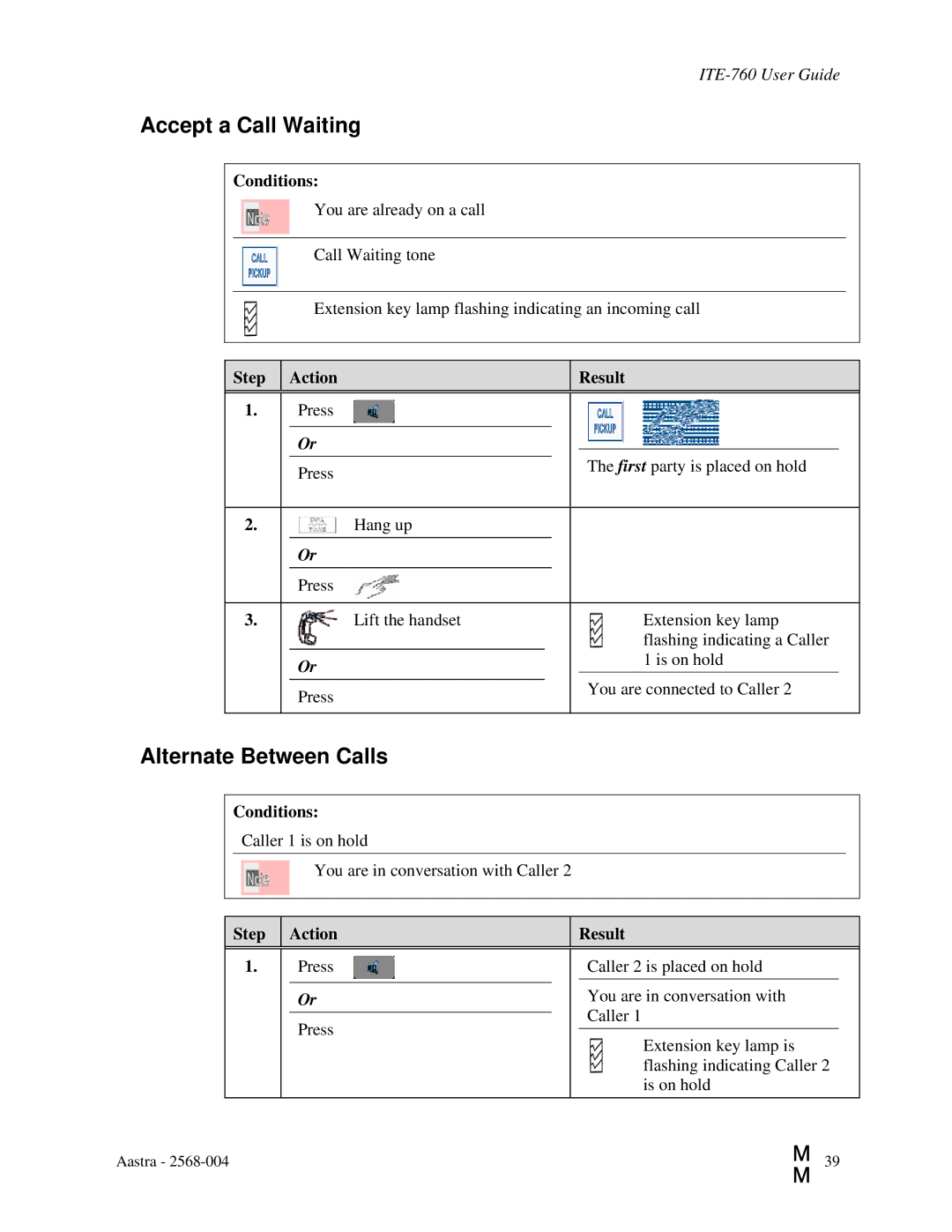 Aastra Telecom ITE-760 manual Accept a Call Waiting, Alternate Between Calls 