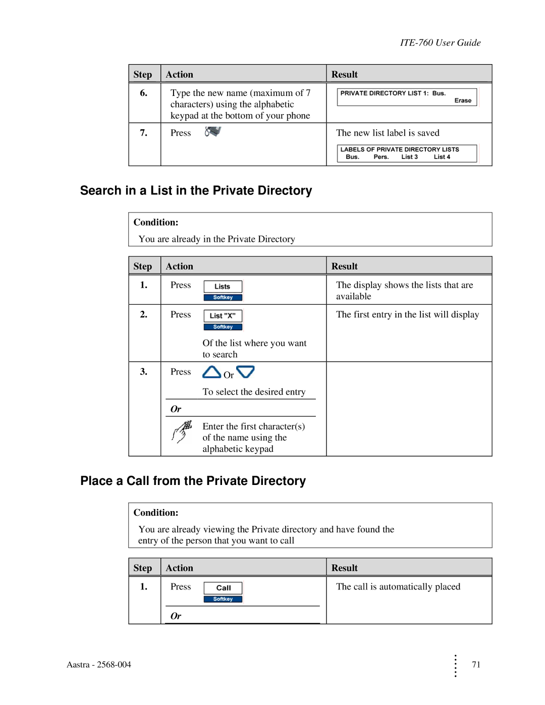 Aastra Telecom ITE-760 manual Search in a List in the Private Directory, Place a Call from the Private Directory 