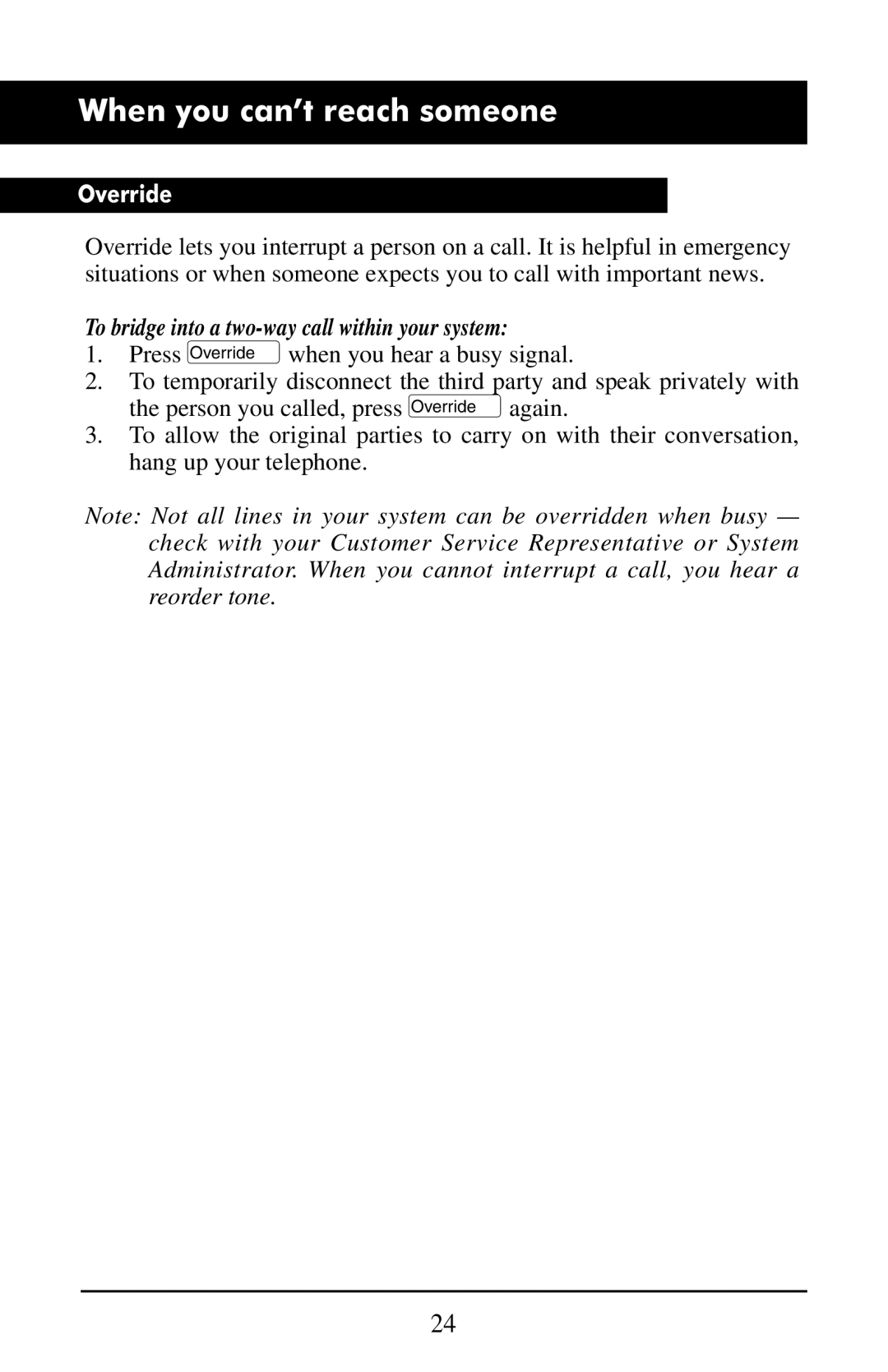 Aastra Telecom M6320 manual When you can’t reach someone, Override, To bridge into a two-way call within your system 